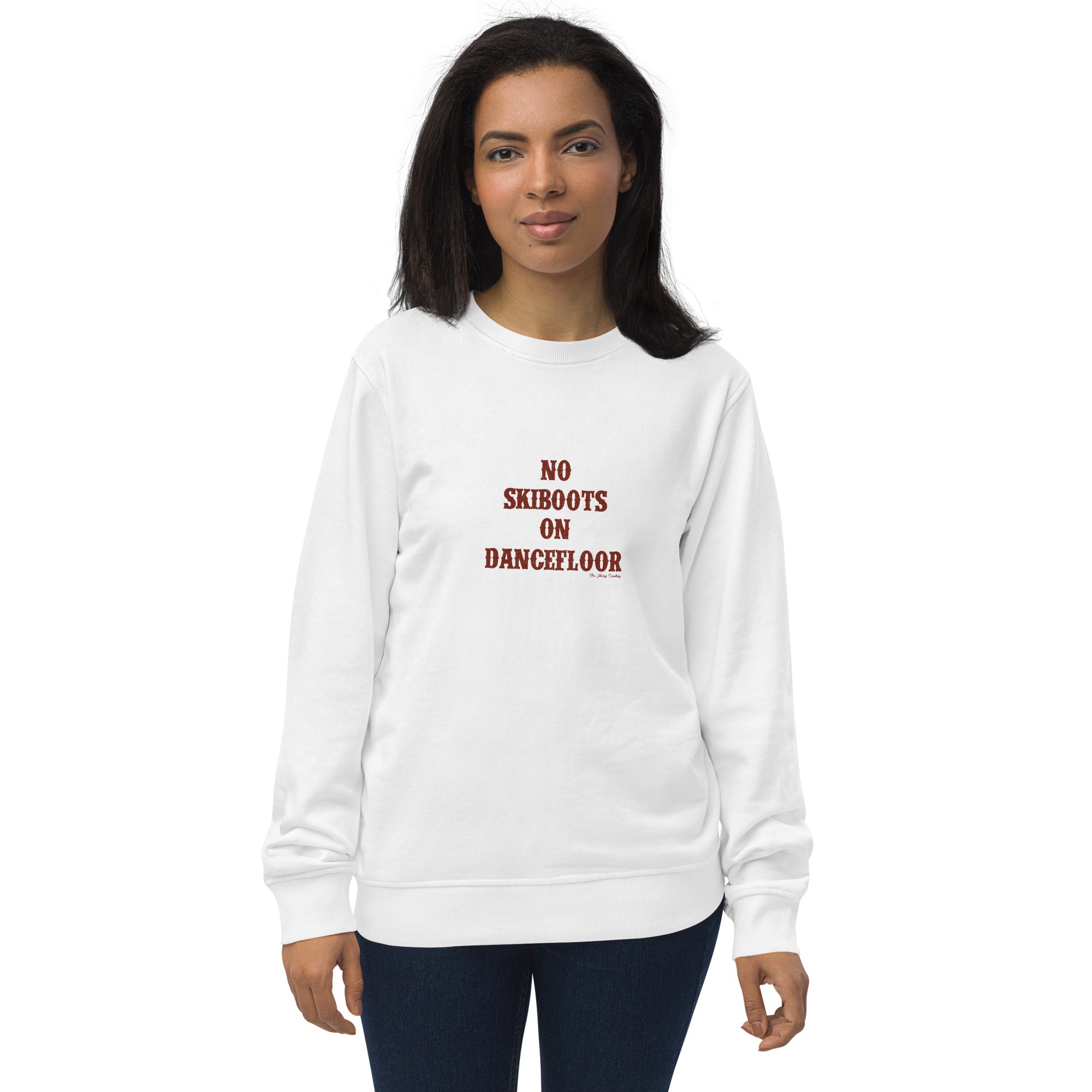 Unisex organic sweatshirt No Skiboots on Dancefloor dark text