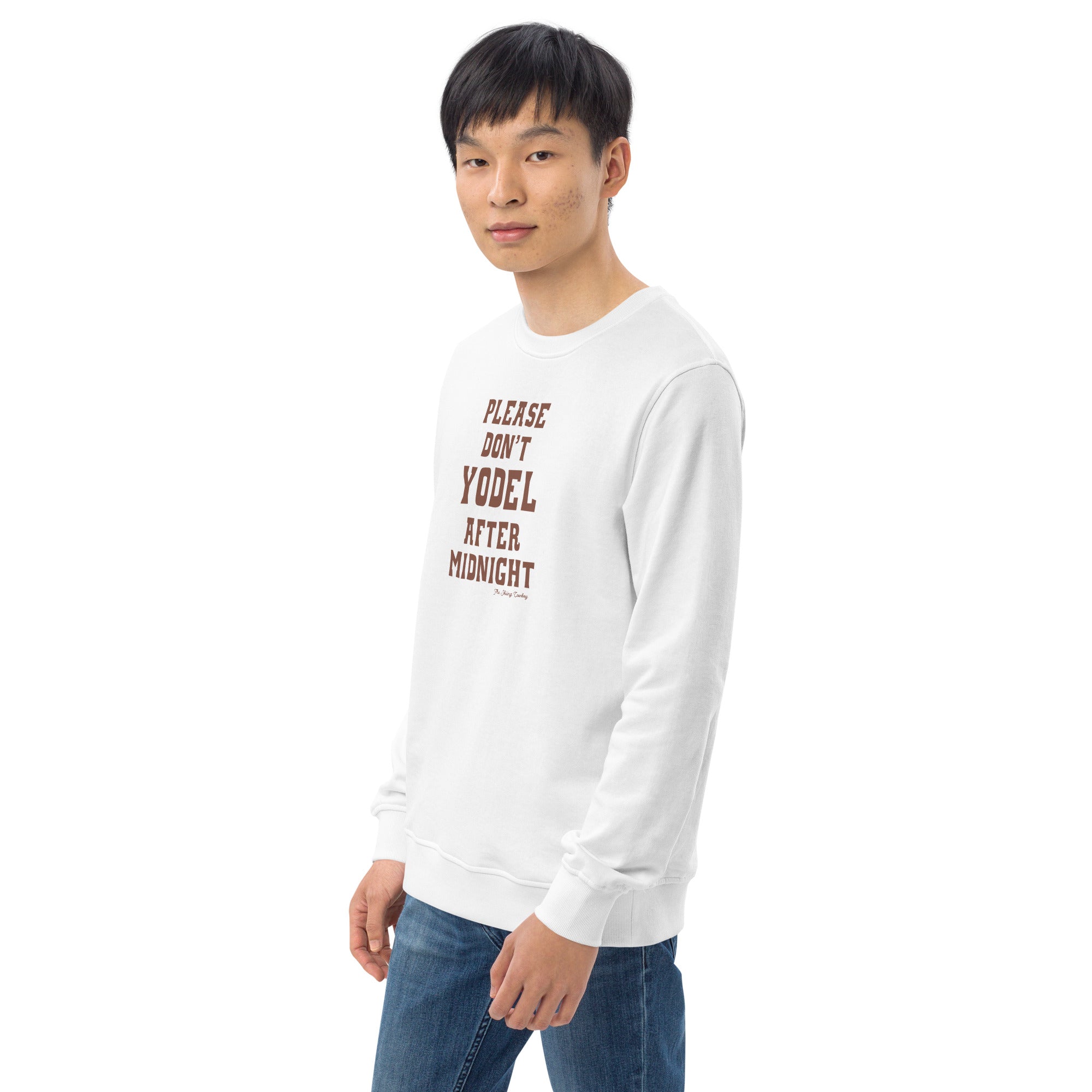 Unisex organic sweatshirt Don't Yodel After Midnight dark text