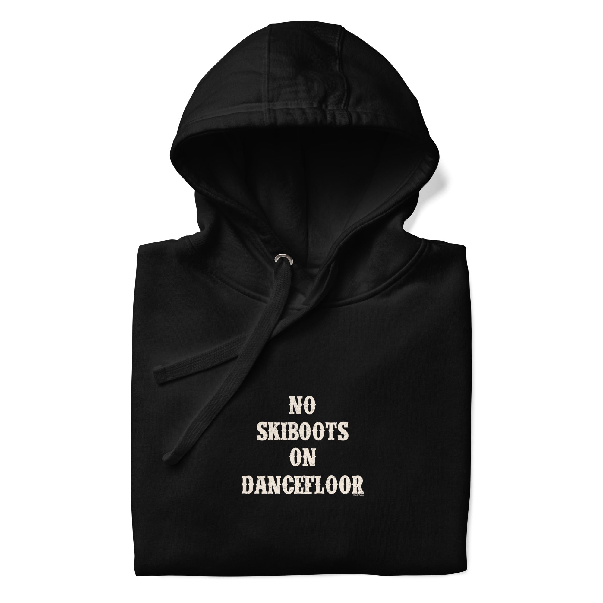 Unisex Cotton Hoodie No Skiboots on Dancefloor on dark colors