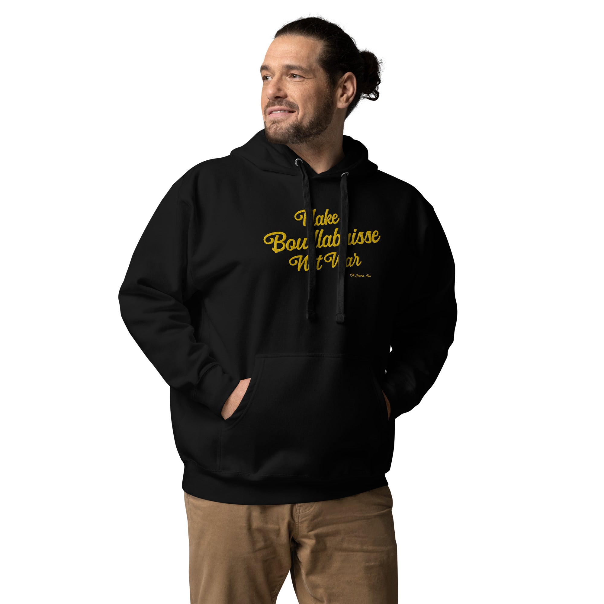 Unisex Cotton Hoodie Make Bouillabaisse Not War Gold large embroidered pattern on dark colors