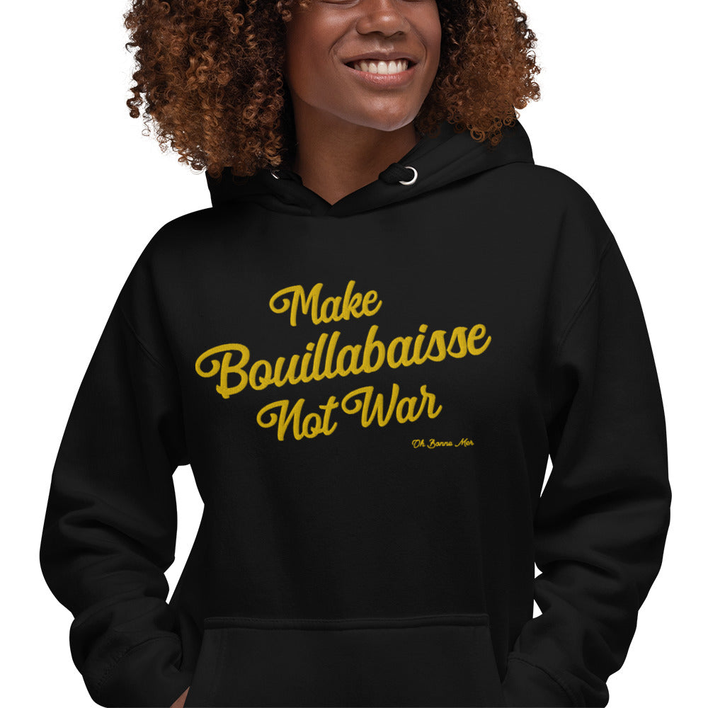 Unisex Cotton Hoodie Make Bouillabaisse Not War Gold large embroidered pattern on dark colors