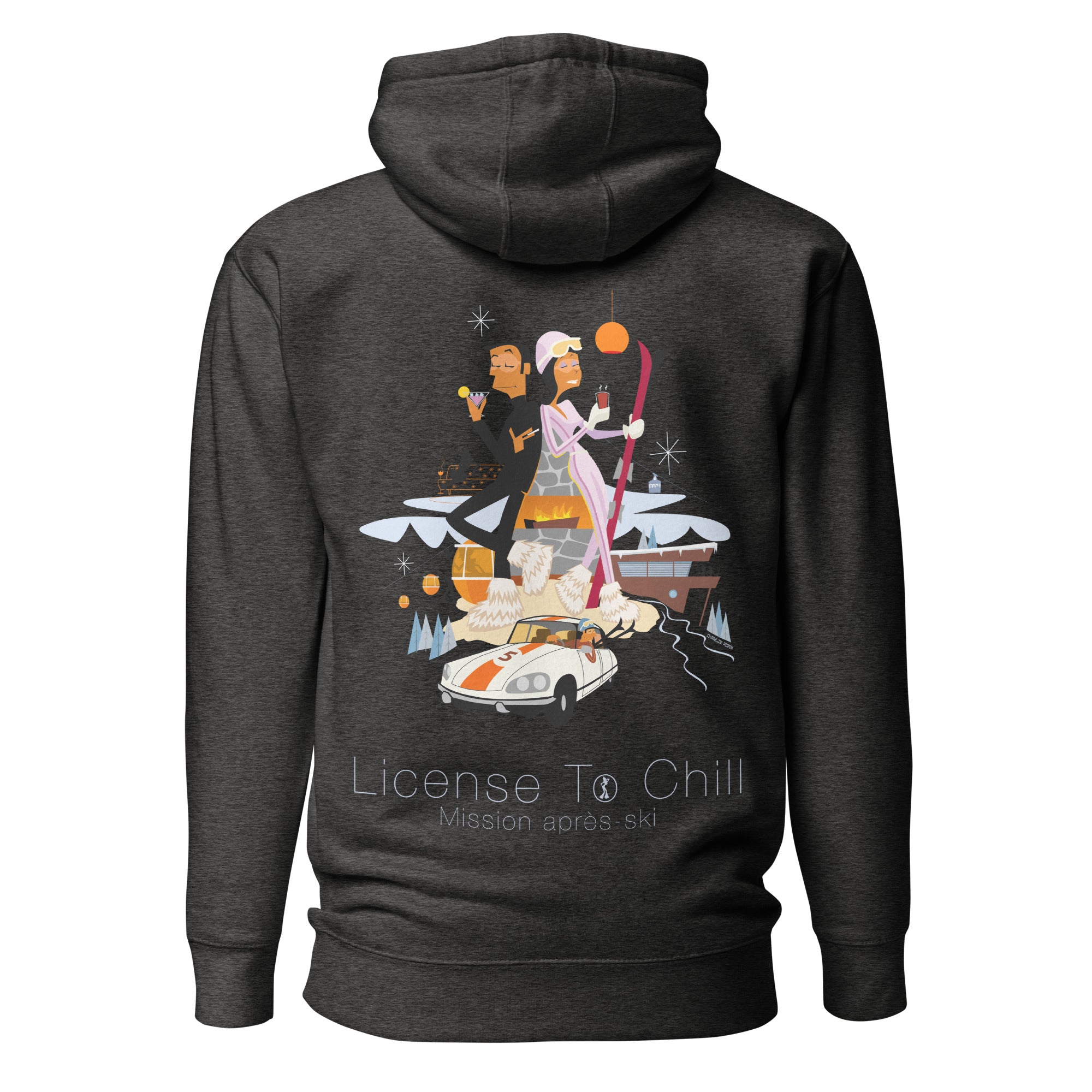 Unisex Cotton Hoodie License To Chill Mission Après-Ski (front & back)