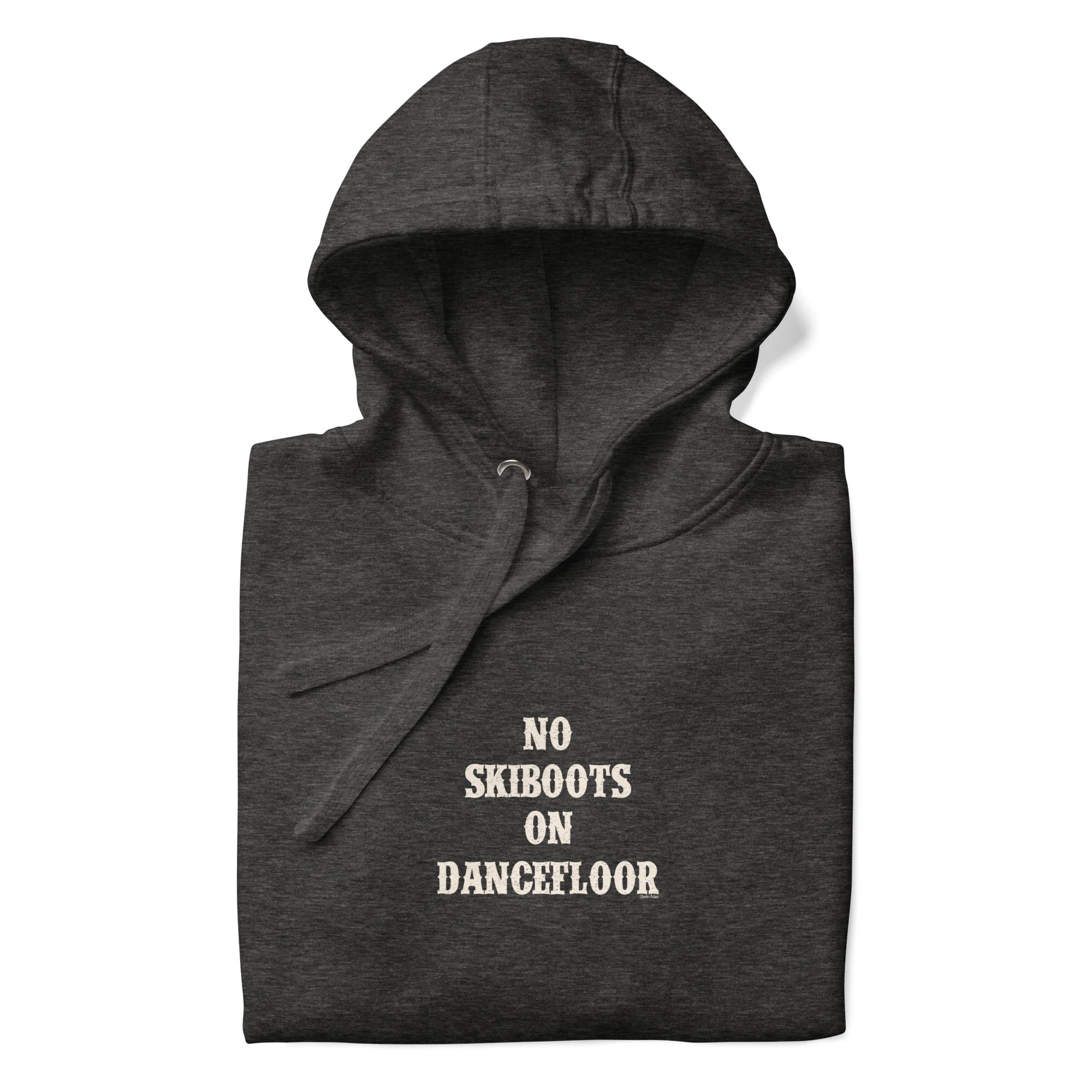 Unisex Cotton Hoodie No Skiboots on Dancefloor on dark colors