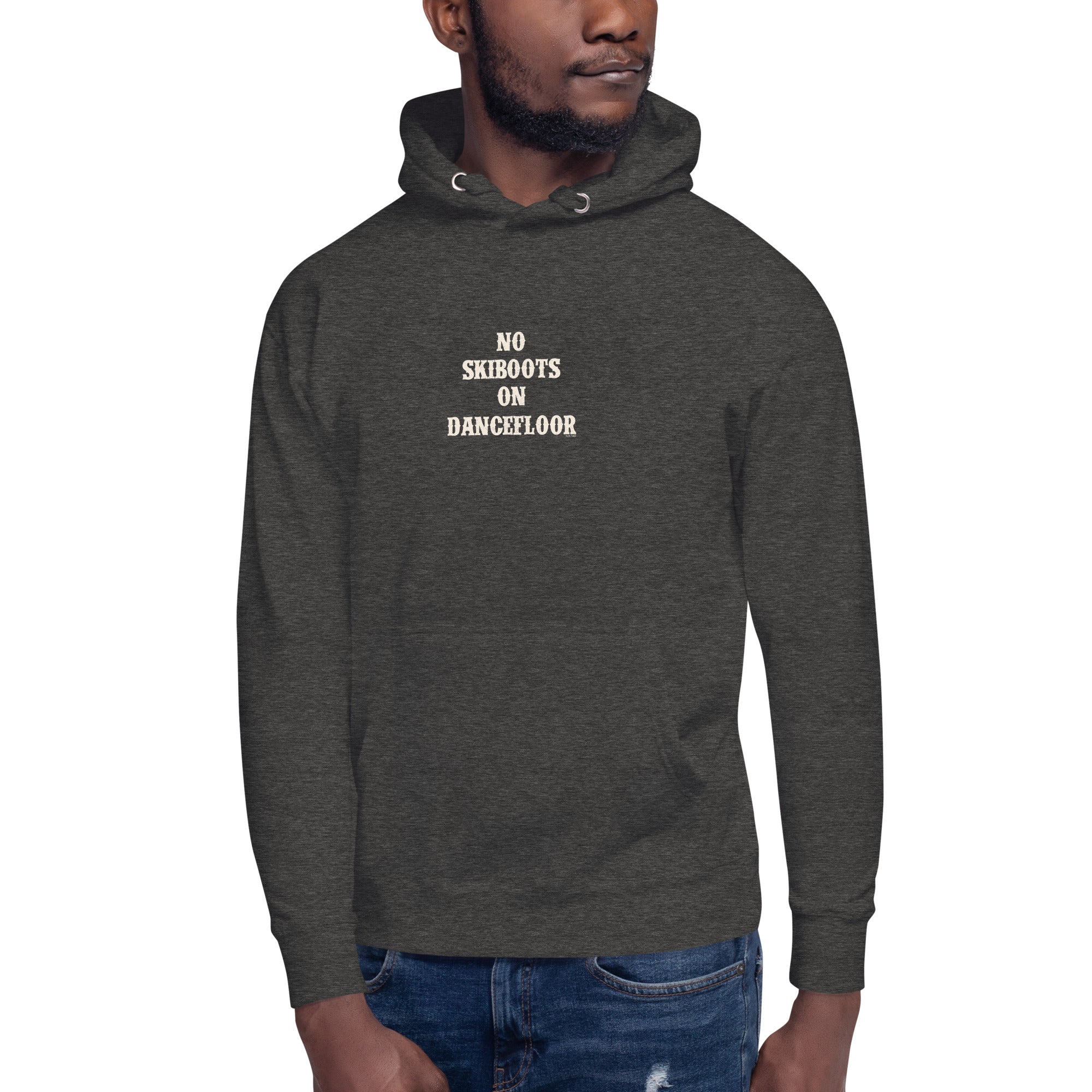 Unisex Cotton Hoodie No Skiboots on Dancefloor on dark colors