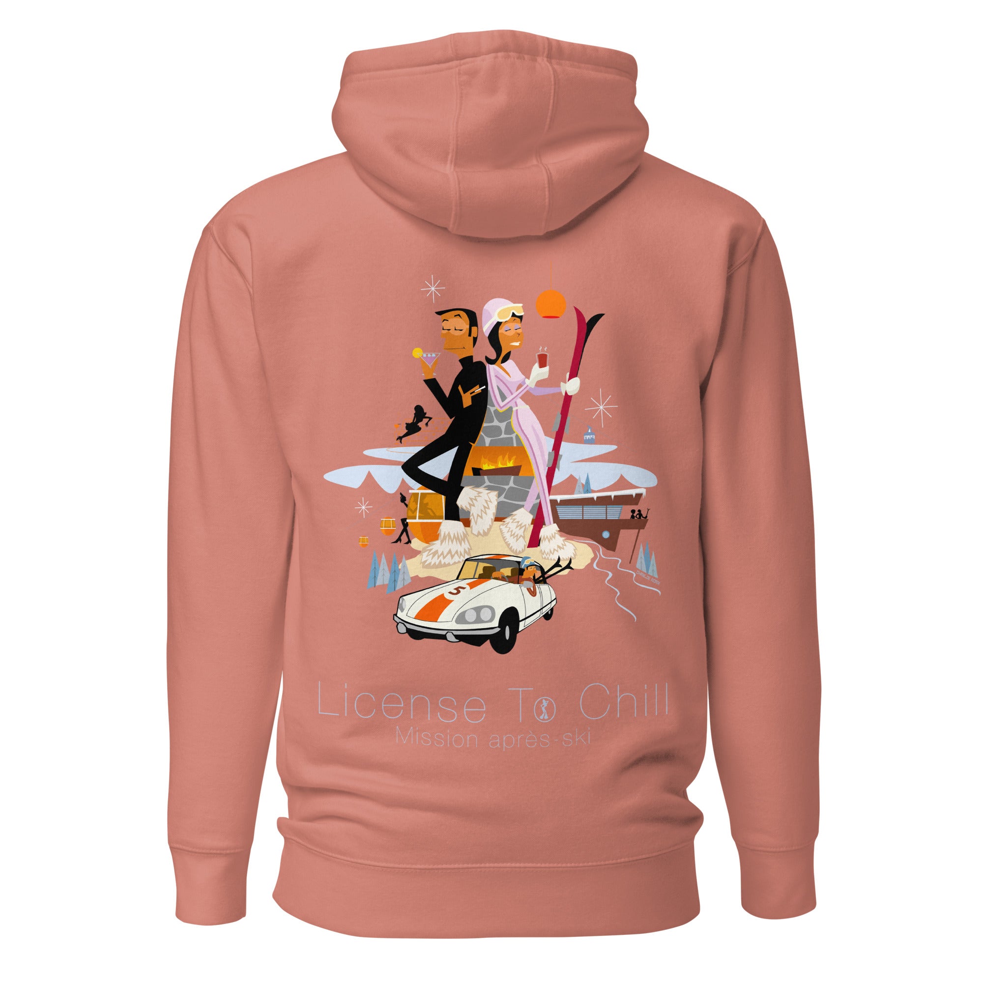 Unisex Cotton Hoodie License To Chill Mission Après-Ski (front & back)