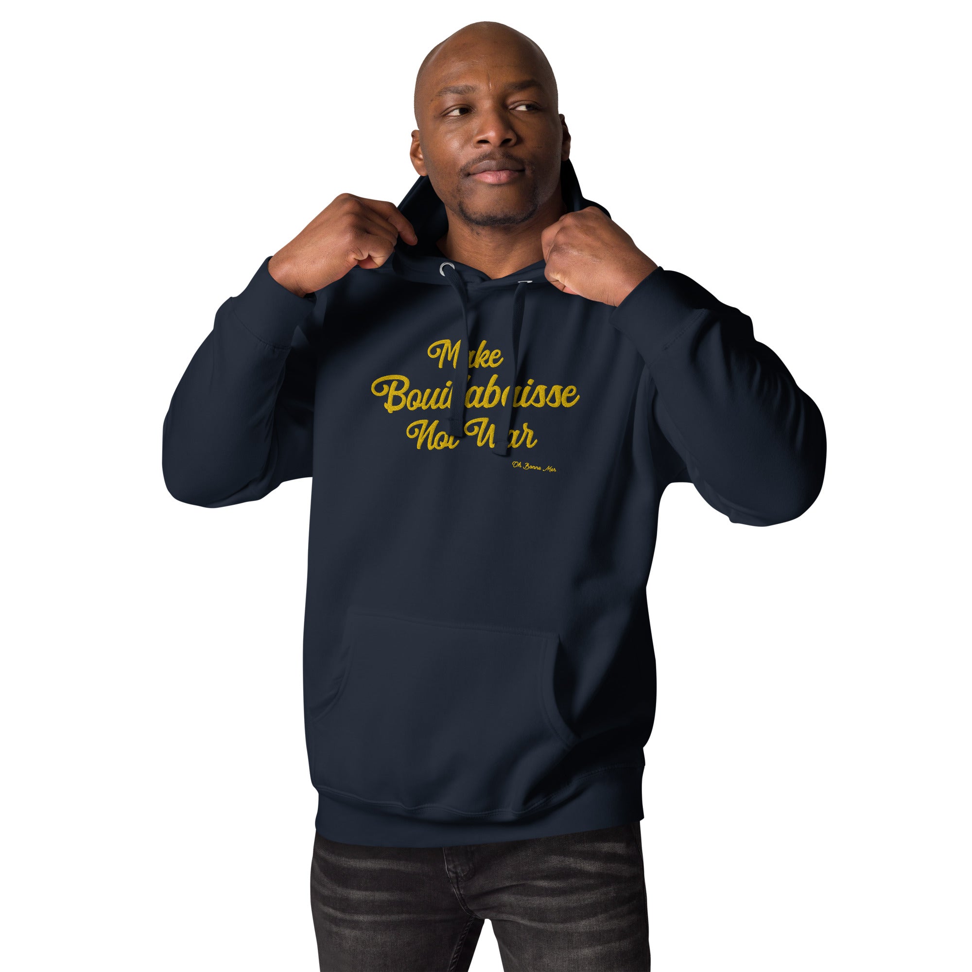 Unisex Cotton Hoodie Make Bouillabaisse Not War Gold large embroidered pattern on dark colors