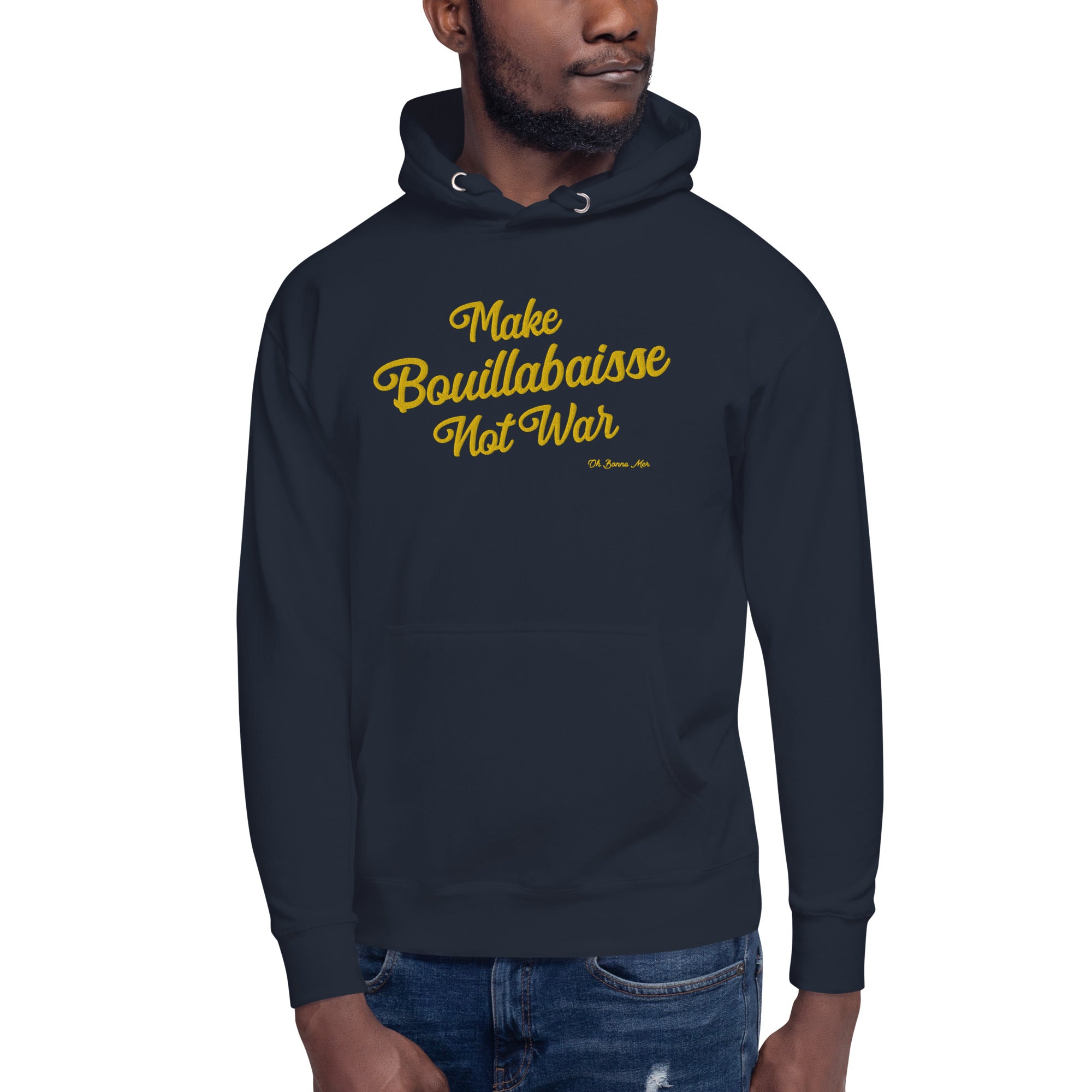 Unisex Cotton Hoodie Make Bouillabaisse Not War Gold large embroidered pattern on dark colors