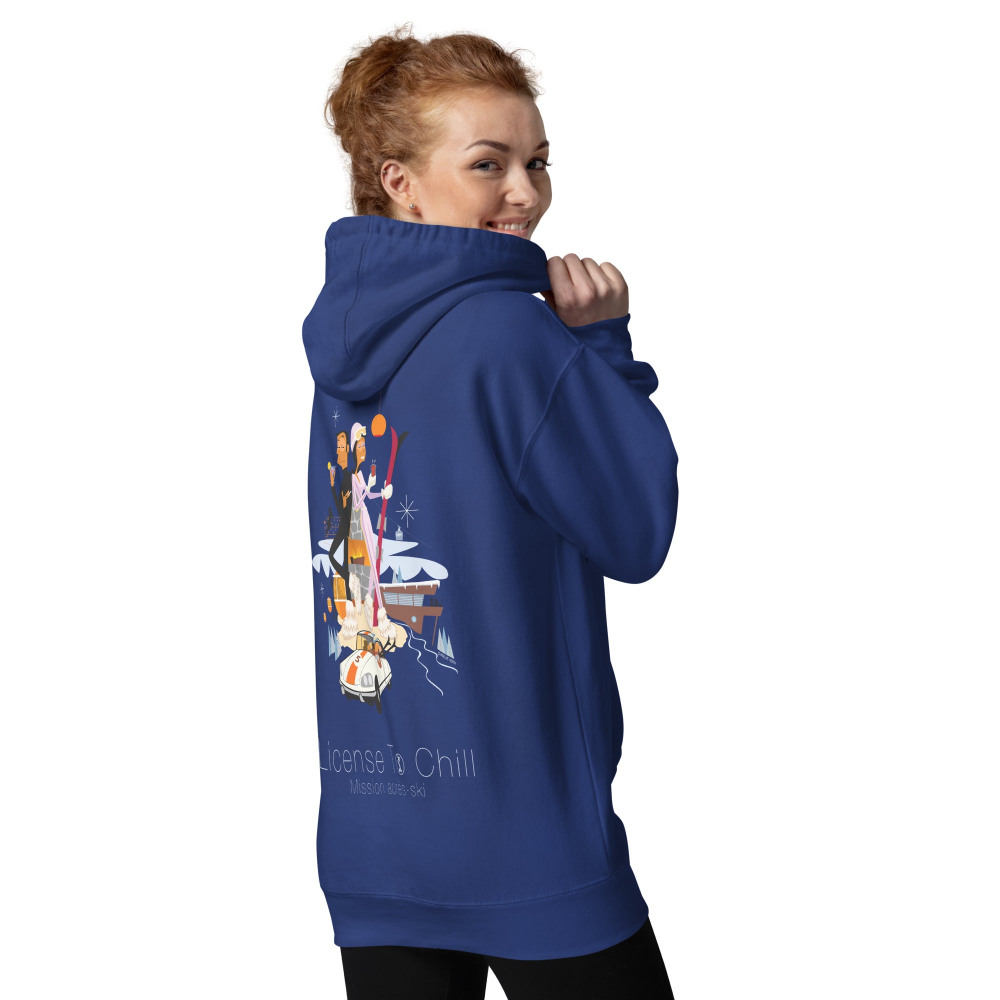 Unisex Cotton Hoodie License To Chill Mission Après-Ski (front & back)