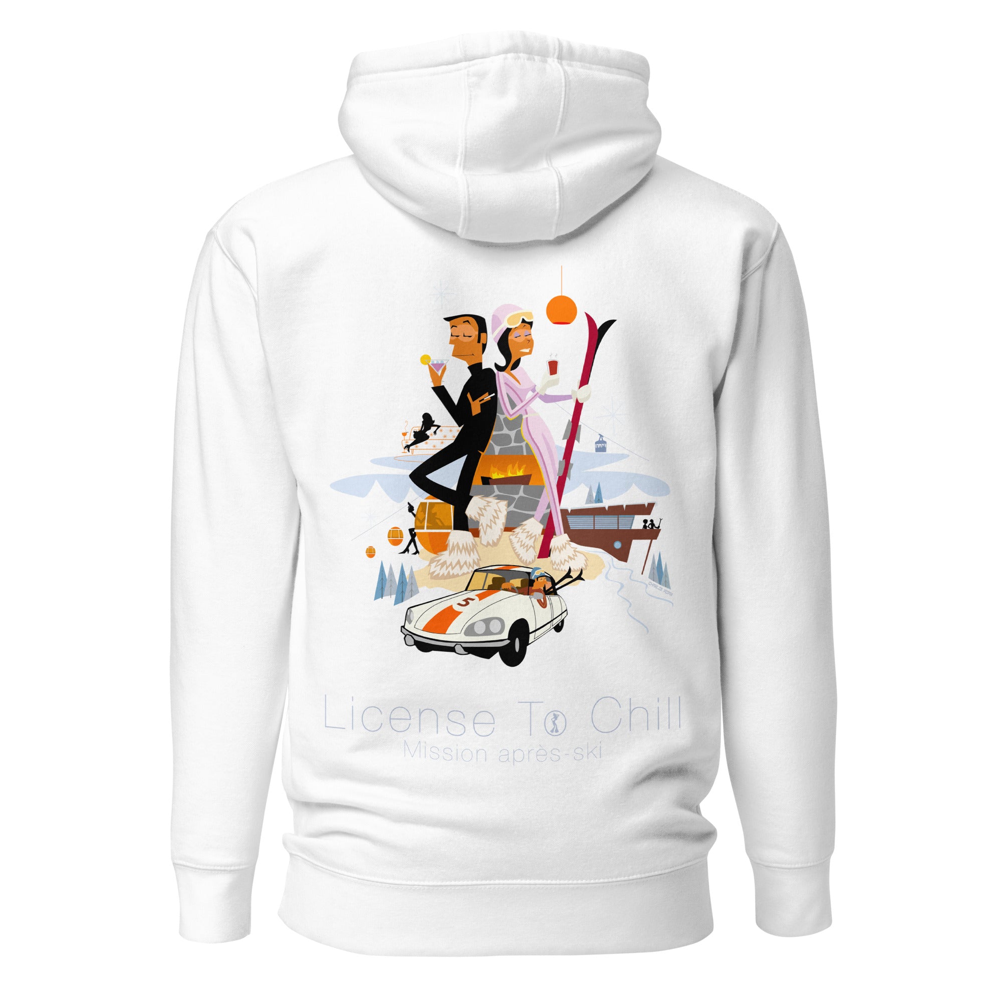 Unisex Cotton Hoodie License To Chill Mission Après-Ski (front & back)