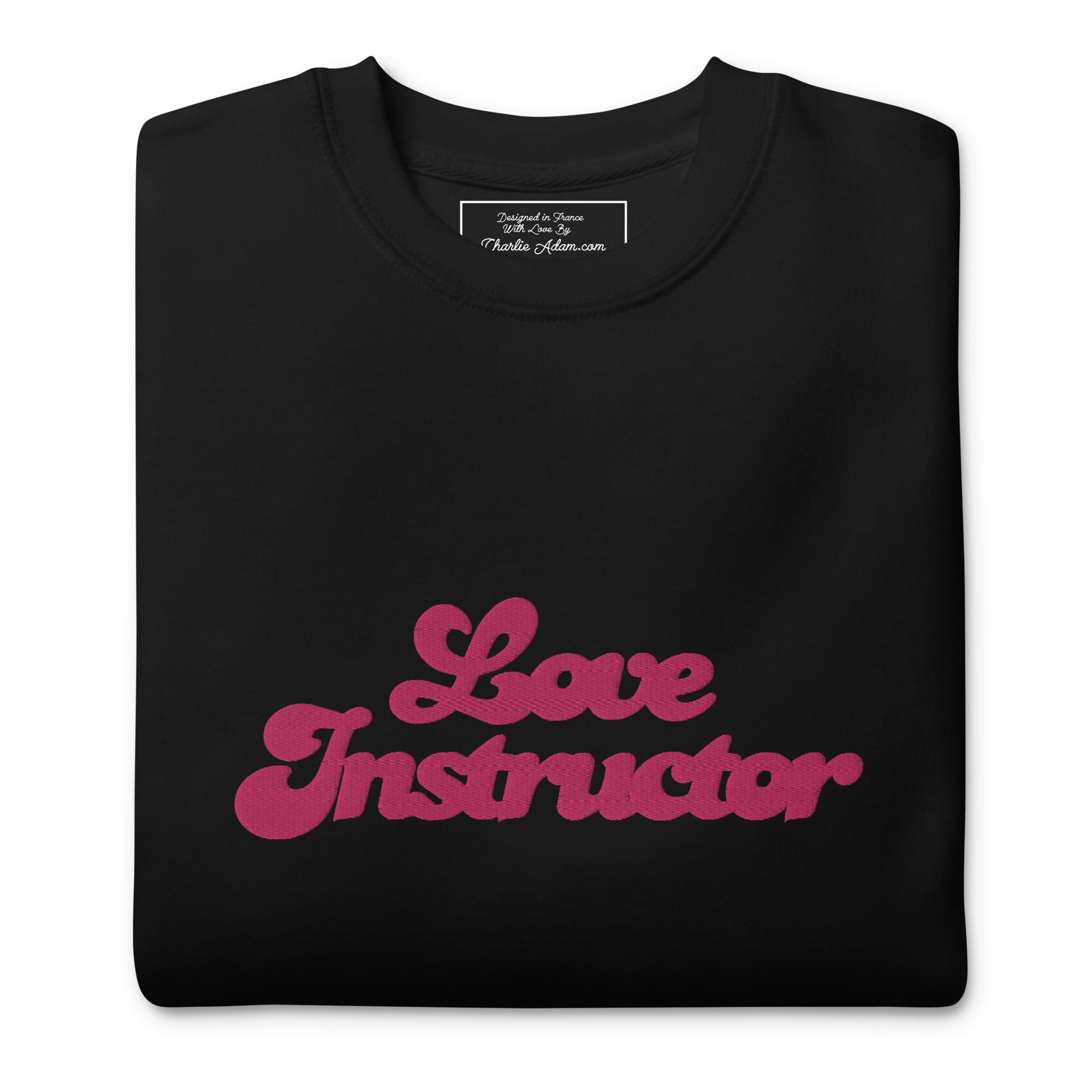 Sweatshirt premium unisexe Love Instructor grand motif brodé