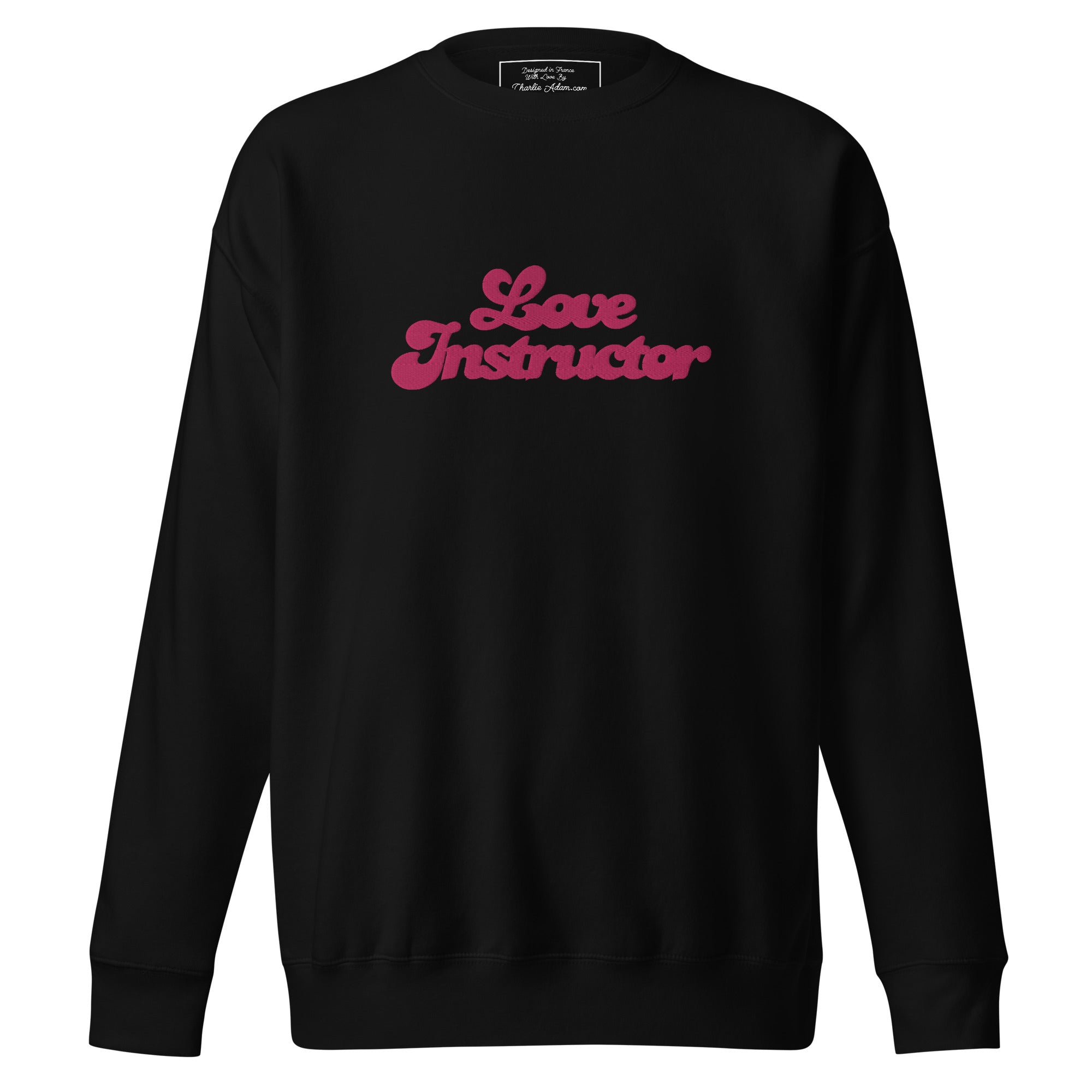 Unisex Premium Sweatshirt Love Instructor large embroidered pattern