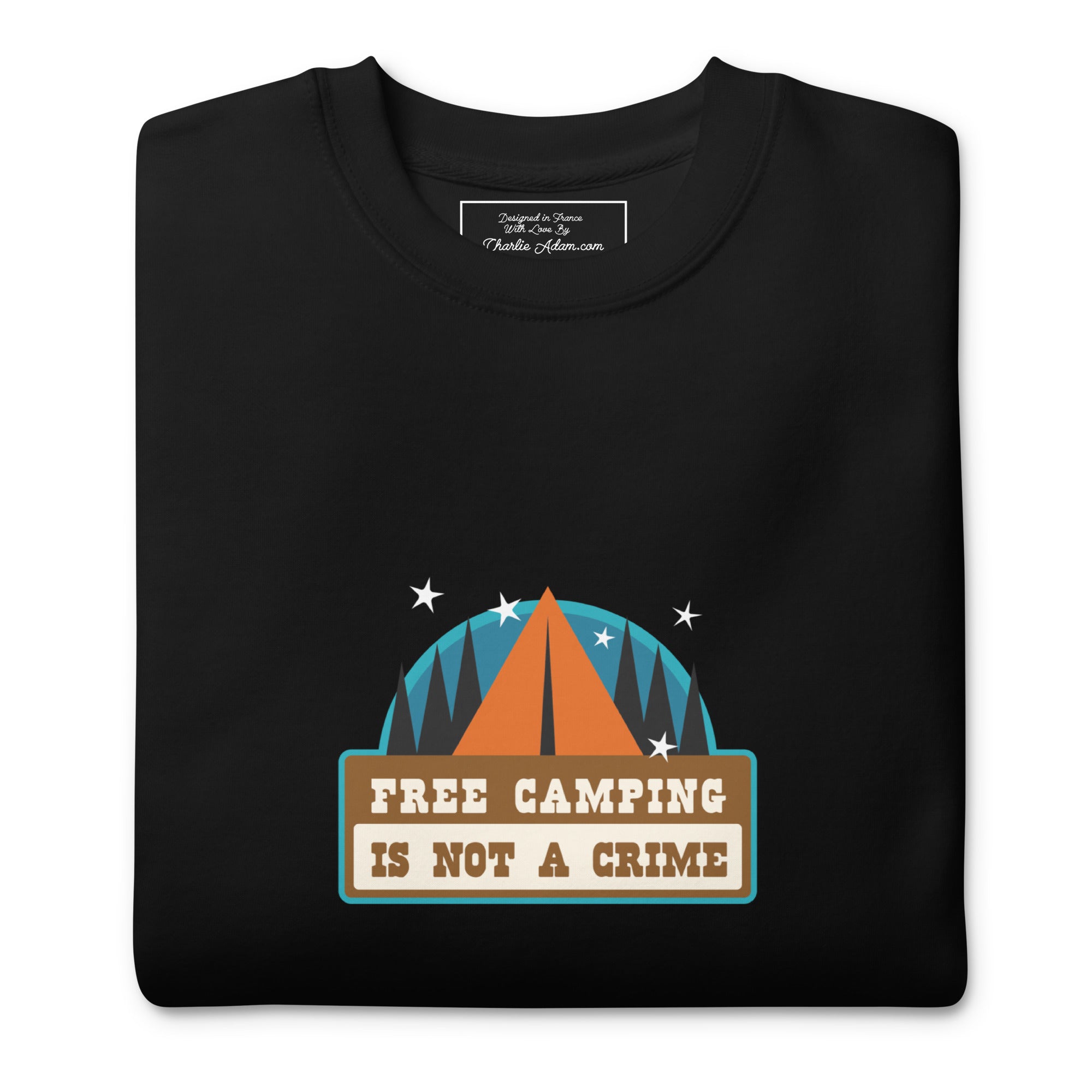 Unisex Premium Sweatshirt Free camping is not a crime graphic