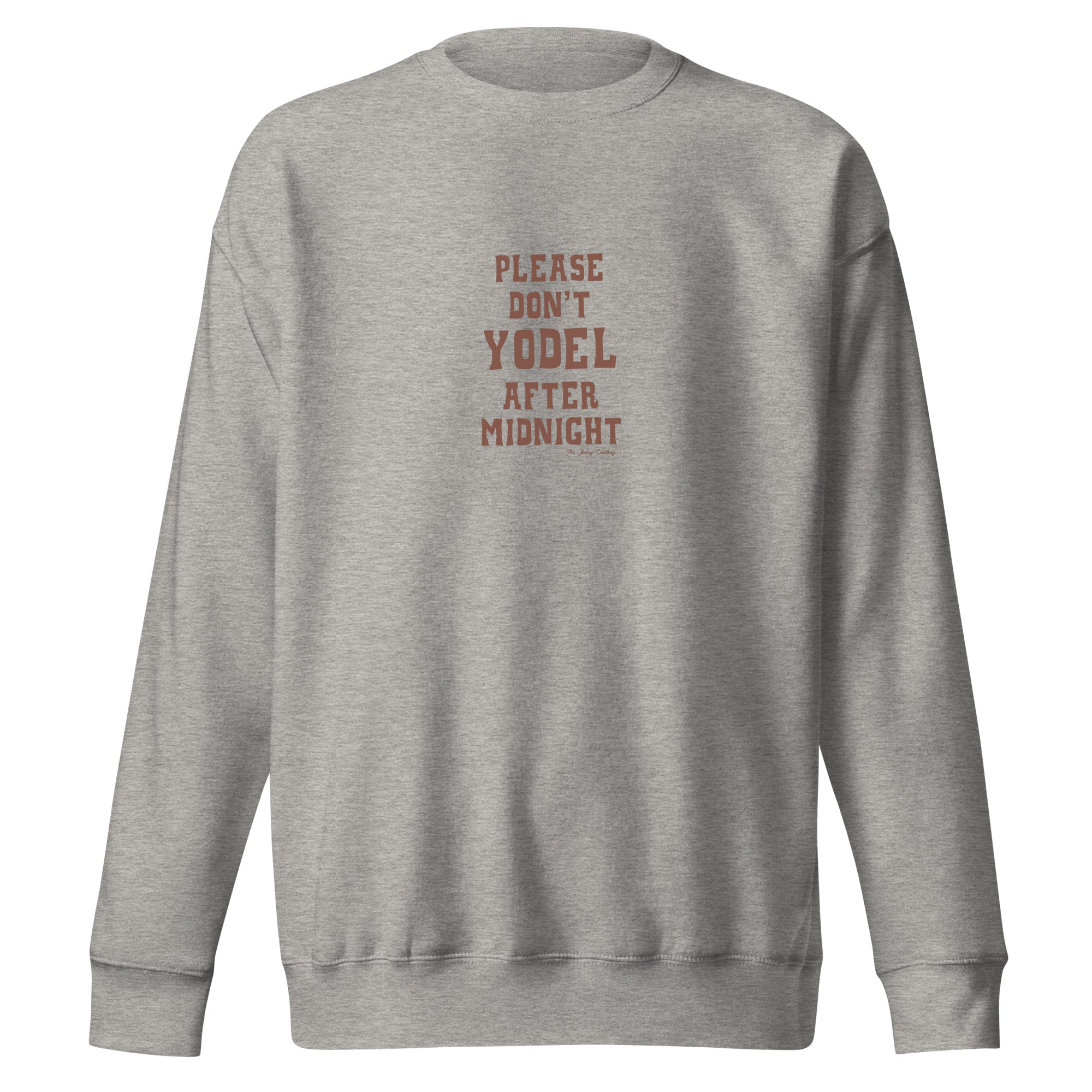 Unisex Premium Sweatshirt Don't Yodel After Midnight on light colors