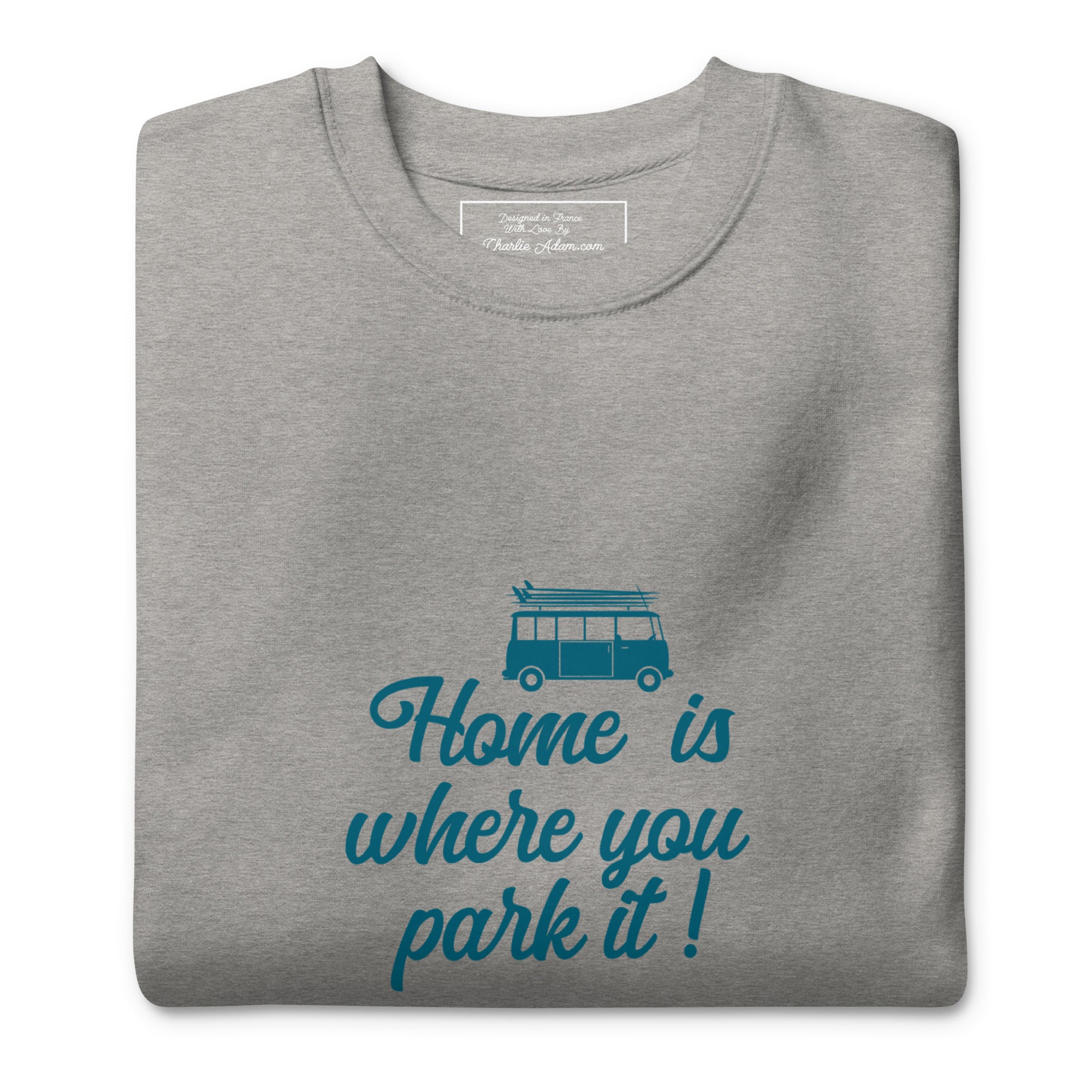 Unisex Premium Sweatshirt Blue Surf Combi Home is where you park it