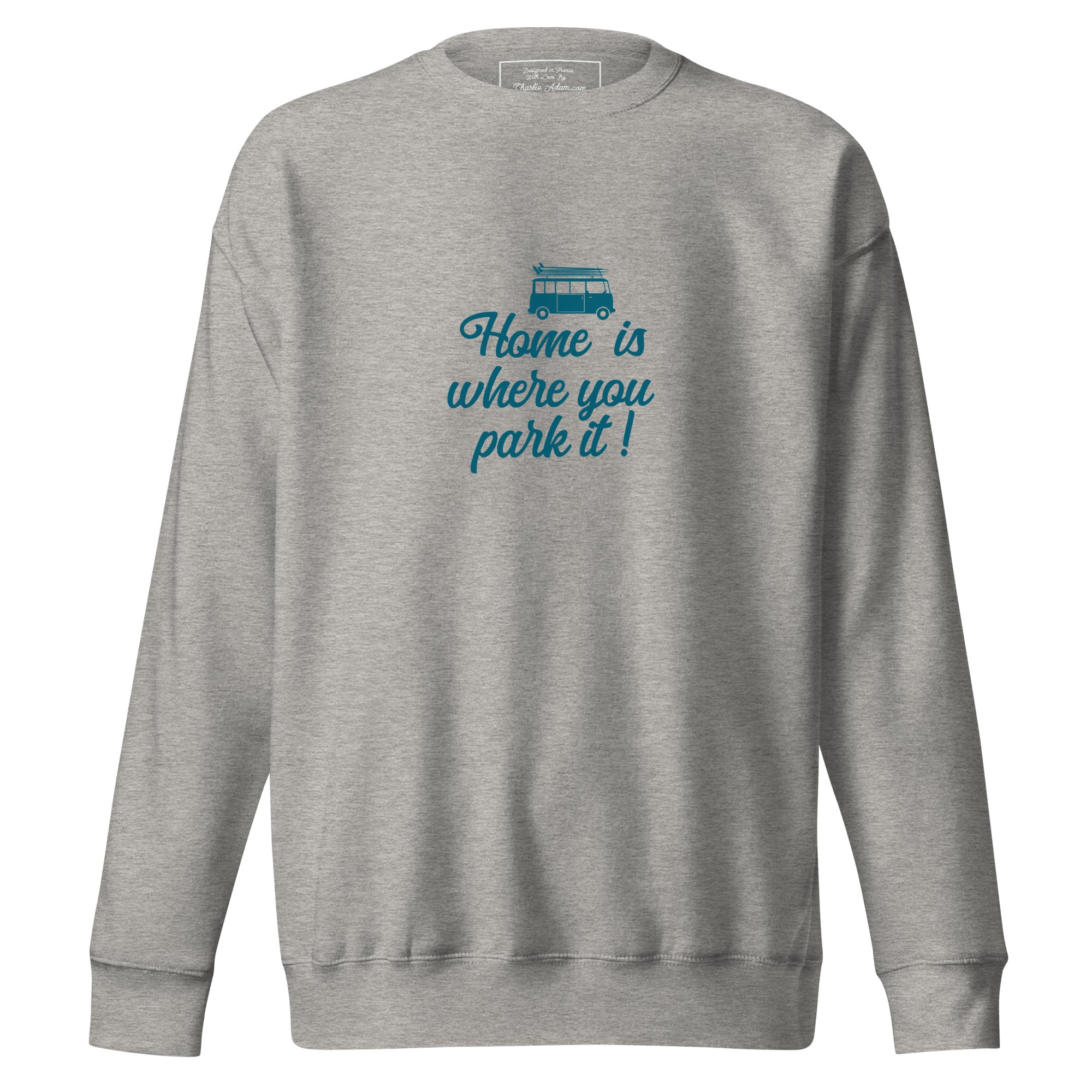 Unisex Premium Sweatshirt Blue Surf Combi Home is where you park it