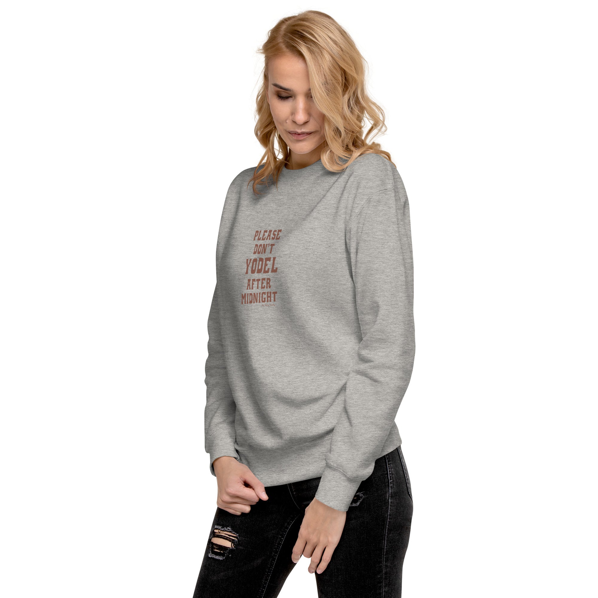 Unisex Premium Sweatshirt Don't Yodel After Midnight on light colors