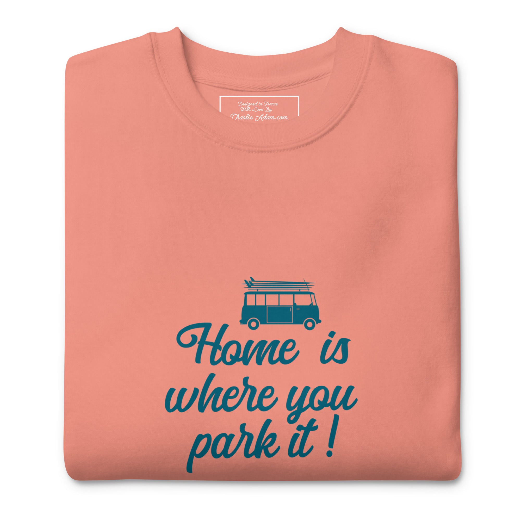 Unisex Premium Sweatshirt Blue Surf Combi Home is where you park it