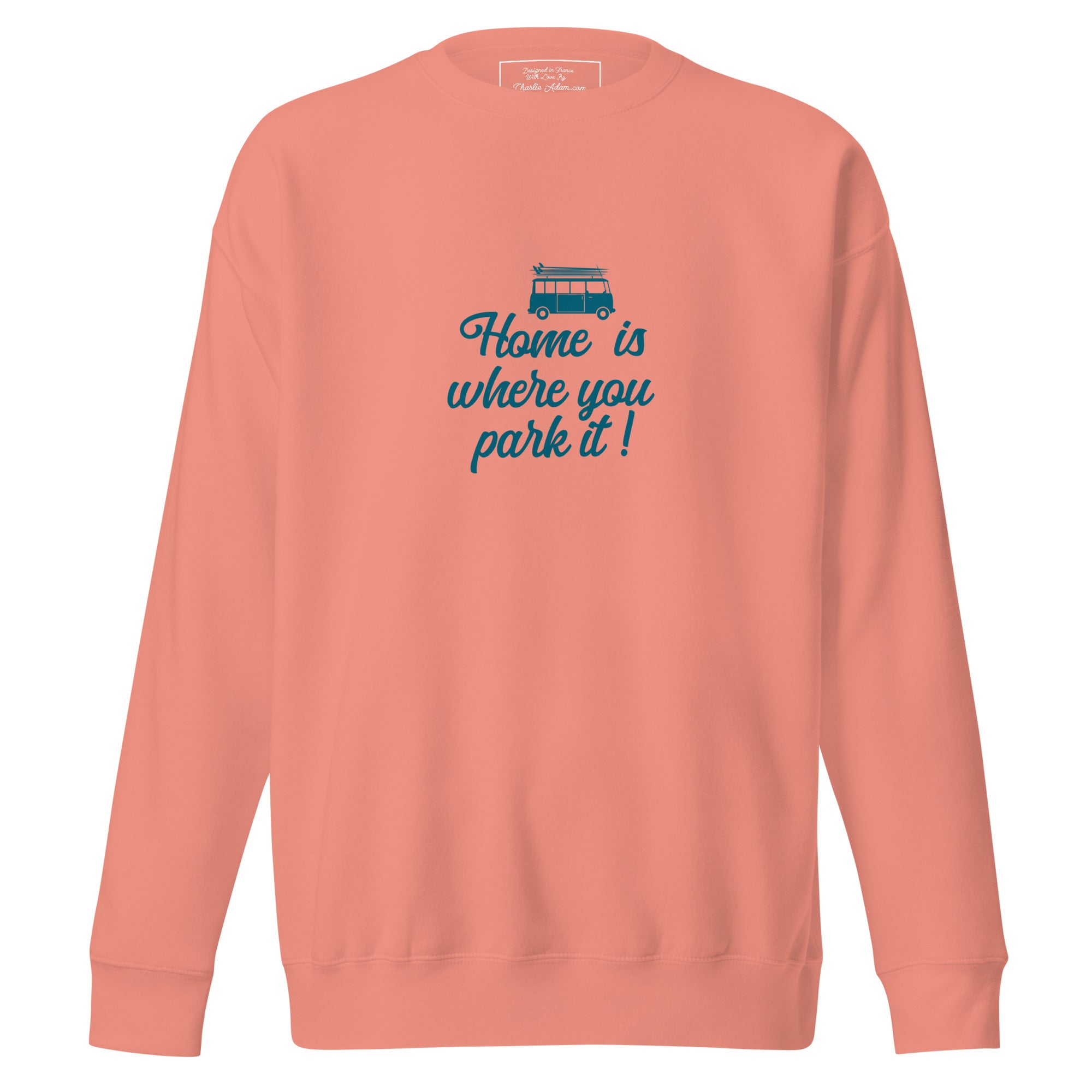 Unisex Premium Sweatshirt Blue Surf Combi Home is where you park it