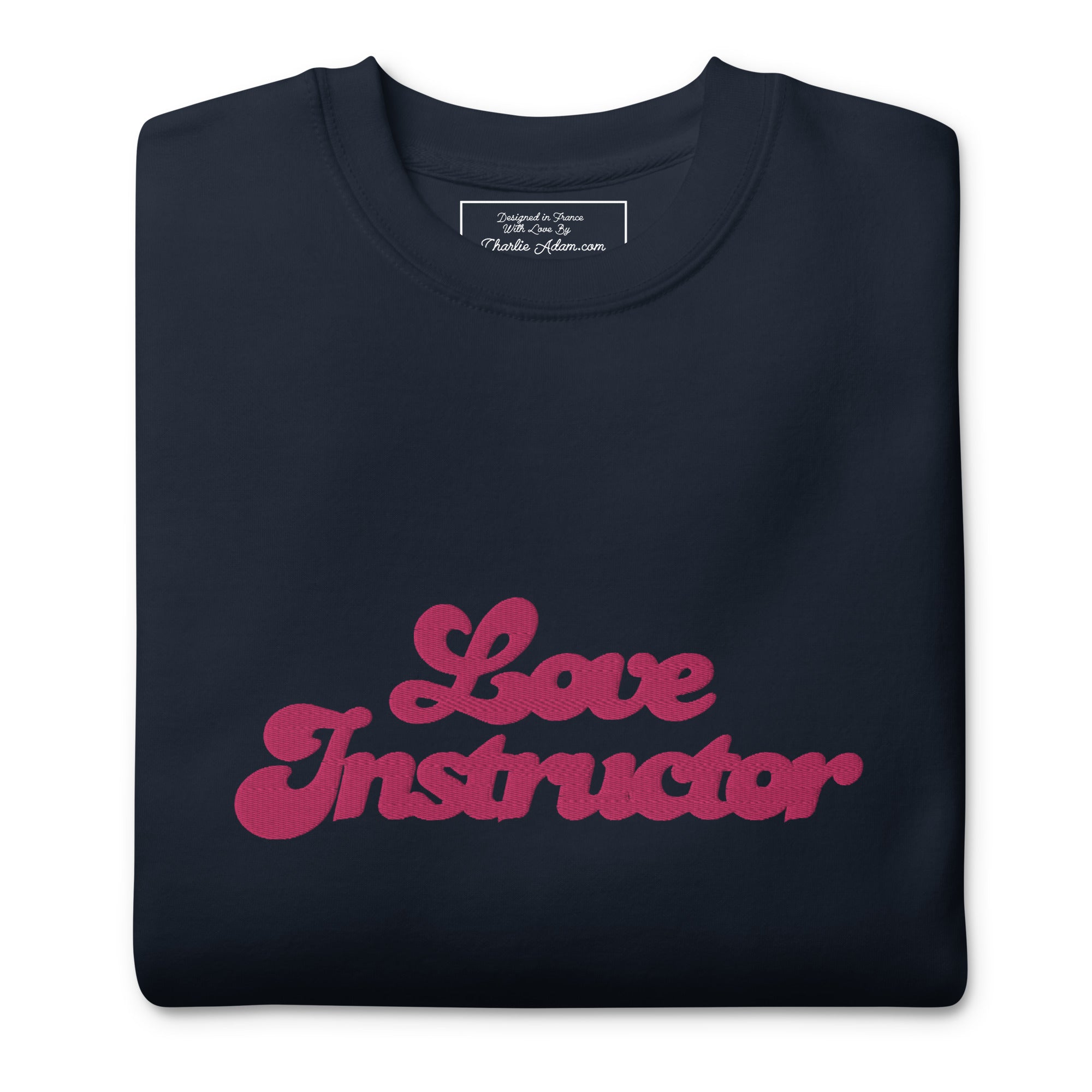 Unisex Premium Sweatshirt Love Instructor large embroidered pattern