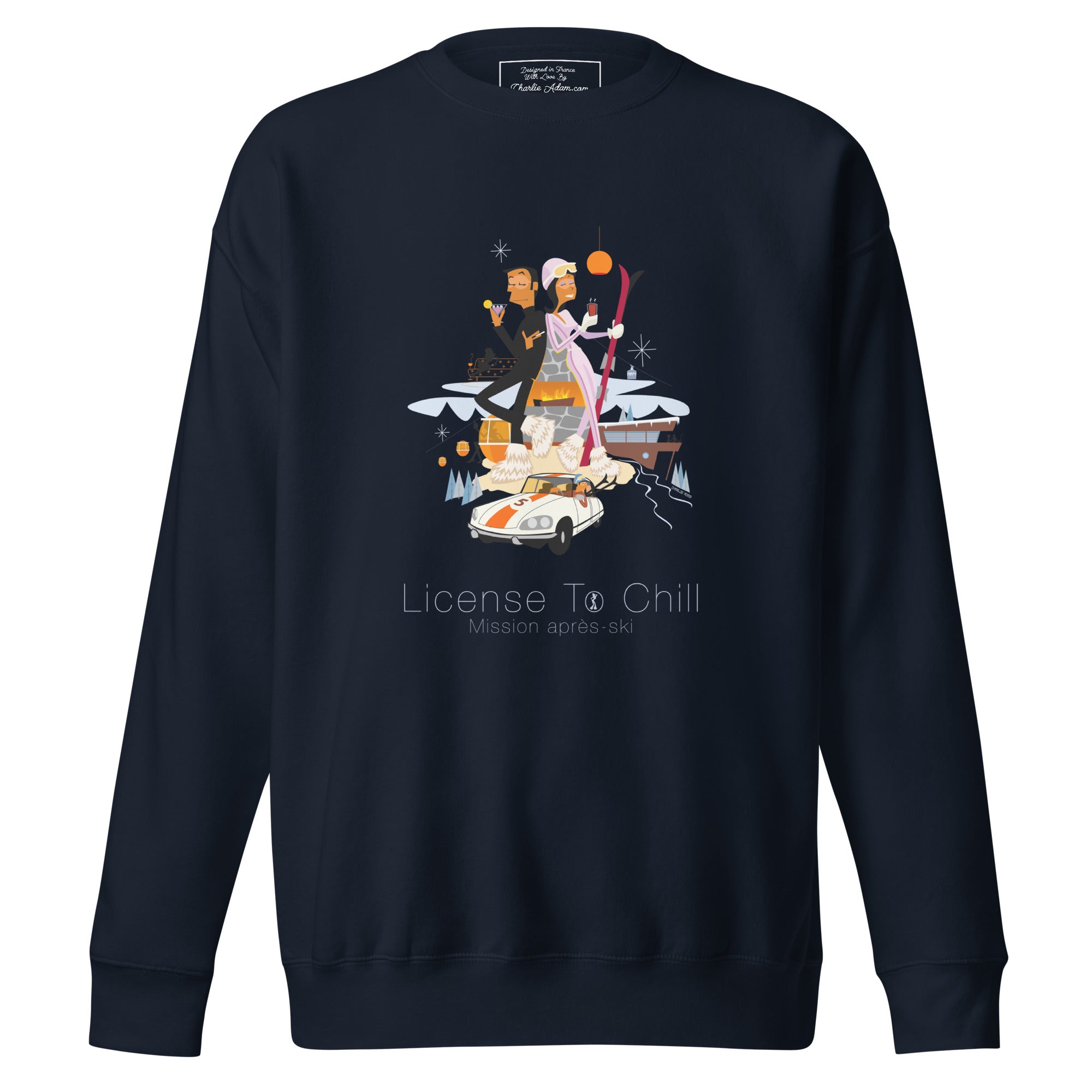 Unisex Premium Sweatshirt License To Chill Mission Après-Ski