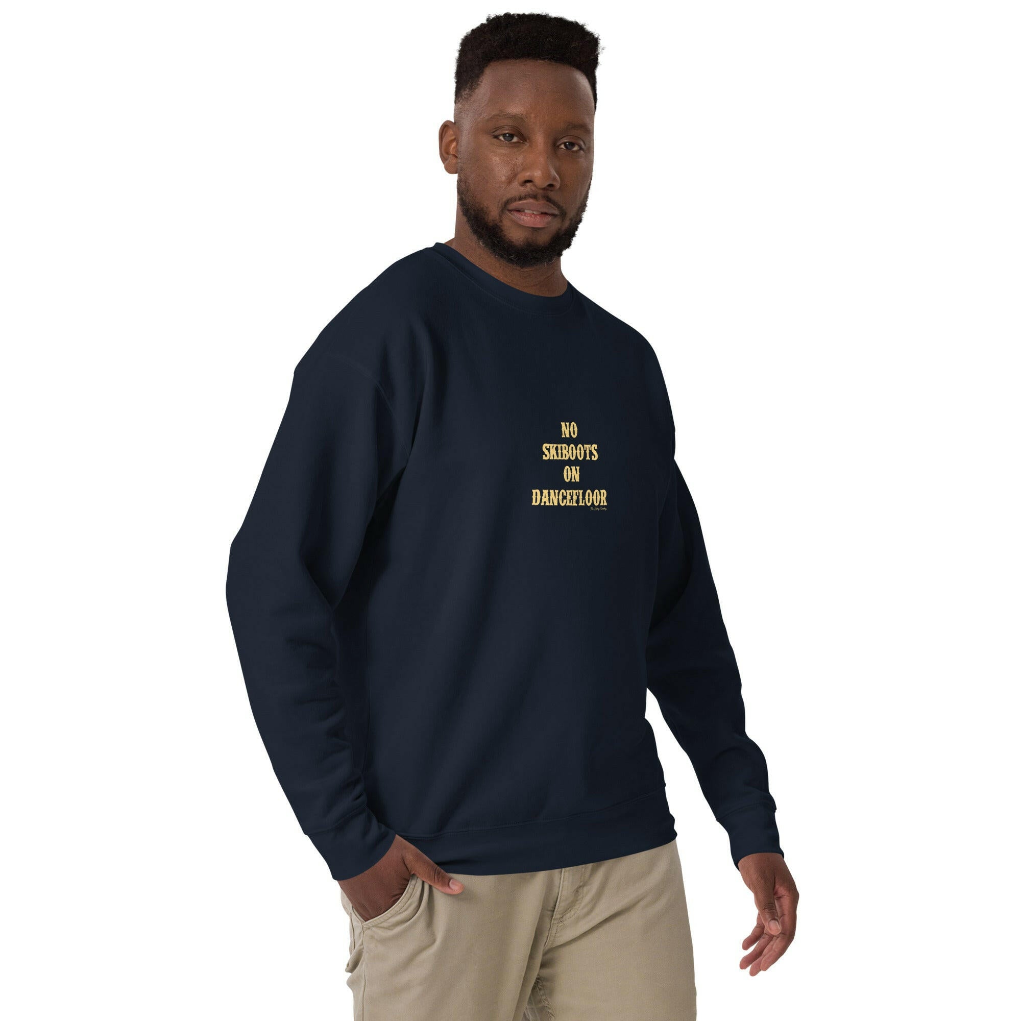 Sweatshirt premium unisexe No Skiboots on Dancefloor texte clair