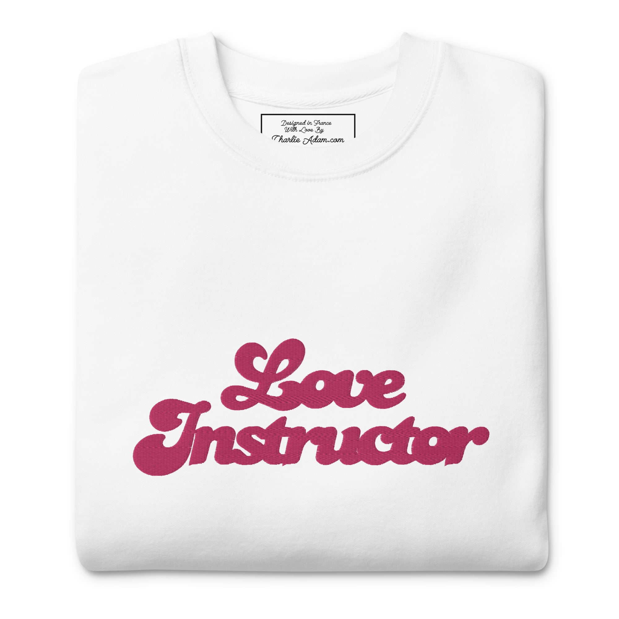 Sweatshirt premium unisexe Love Instructor grand motif brodé