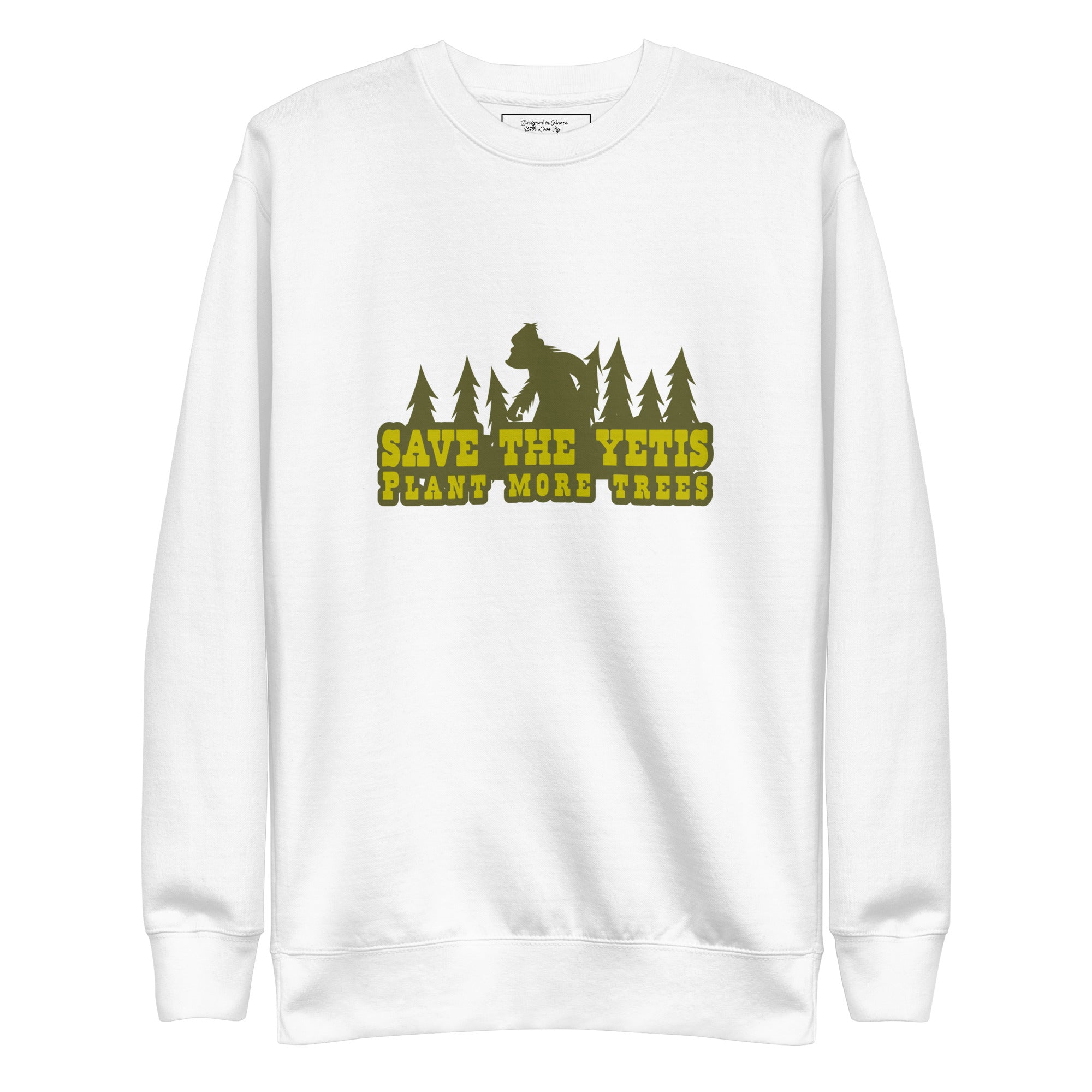 Sweatshirt premium unisexe Save the Yetis, Plant more Trees