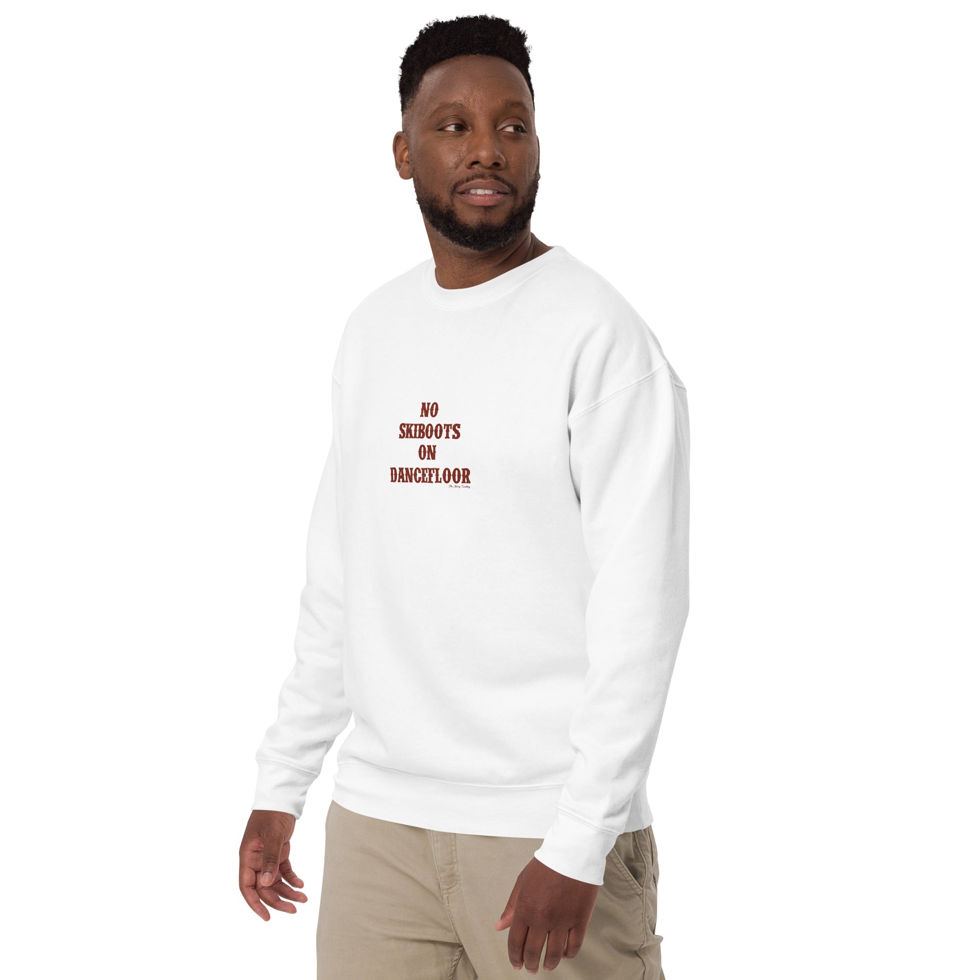 Unisex Premium Sweatshirt No Skiboots on Dancefloor dark text