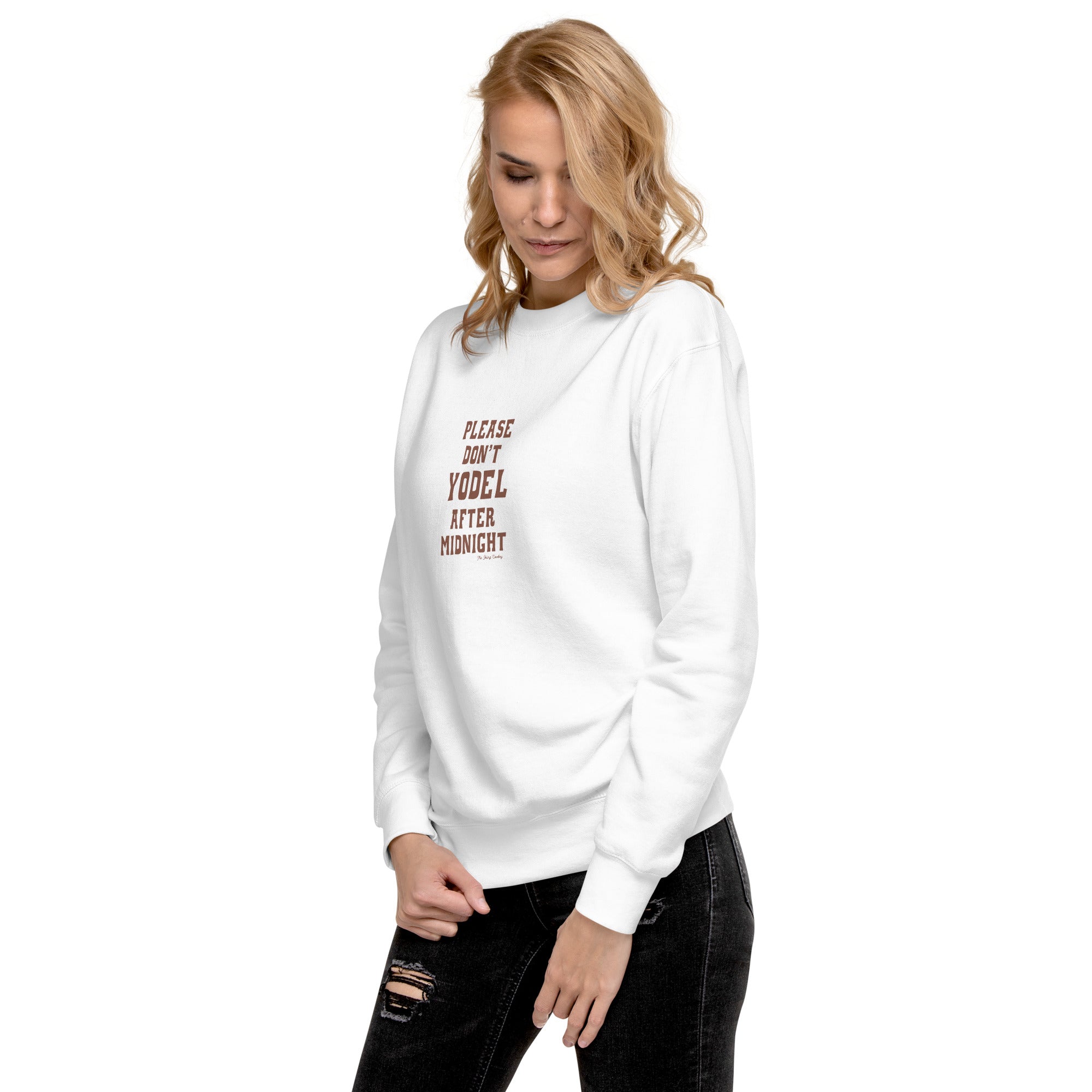 Unisex Premium Sweatshirt Don't Yodel After Midnight on light colors