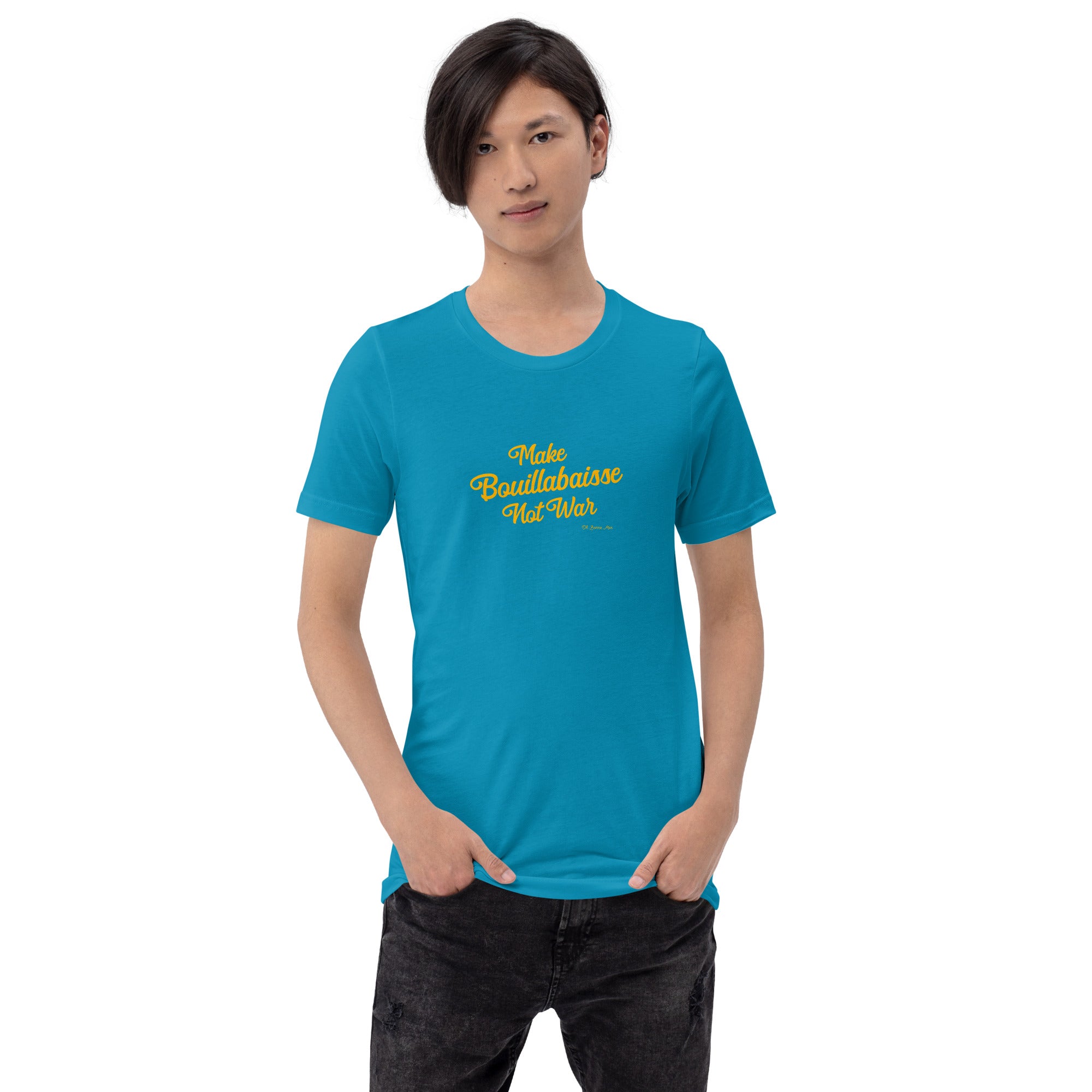 T-shirt en coton unisexe Make Bouillabaisse Not War Text Only sur couleurs vives