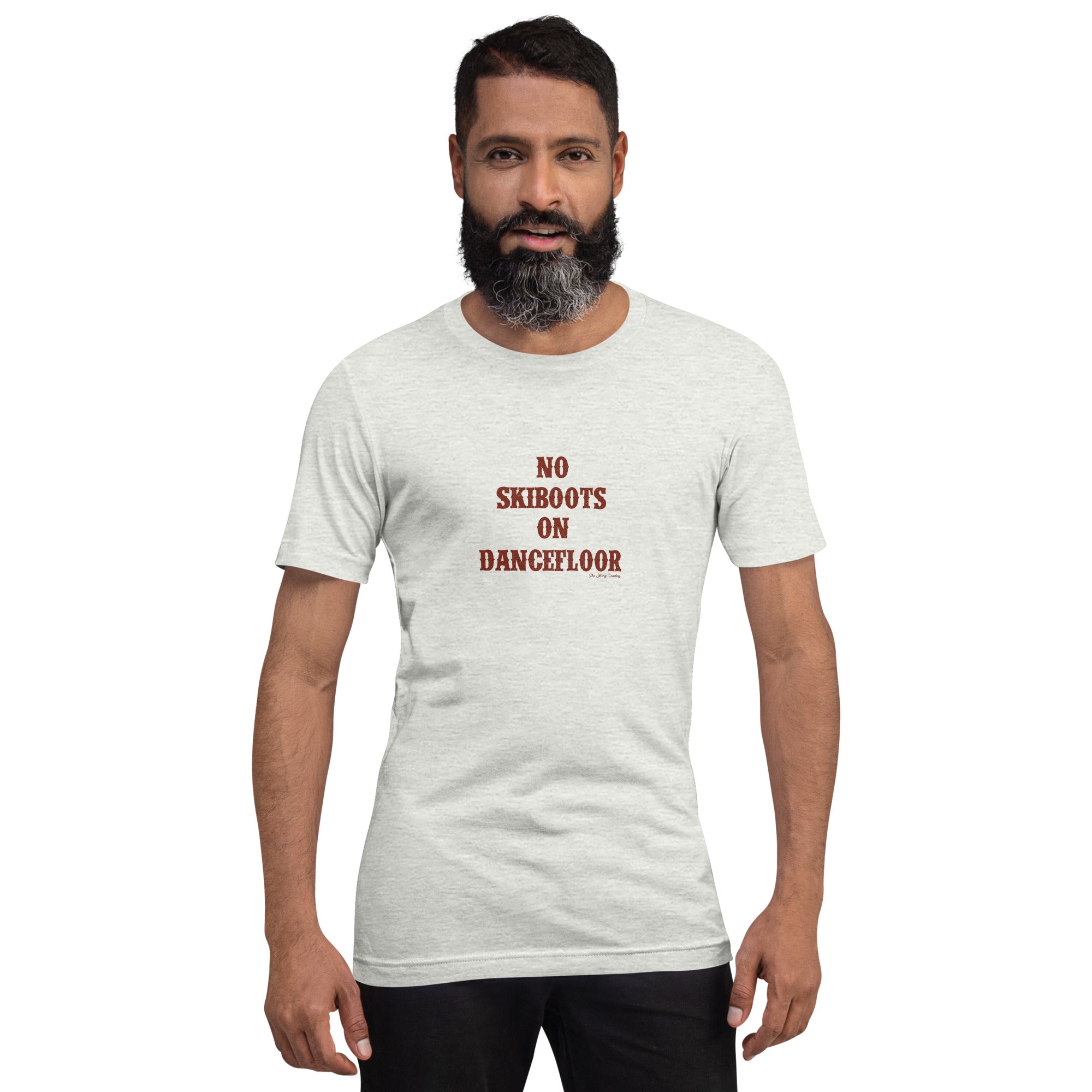 Unisex t-shirt No Skiboots on Dancefloor on light colors