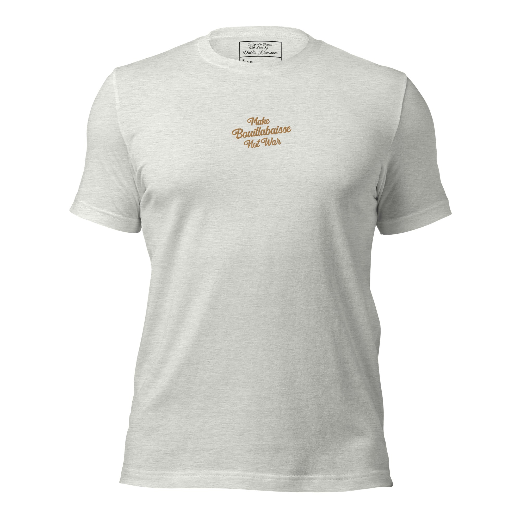 T-shirt en coton unisexe Make Bouillabaisse Not War Text Only brodé old gold sur couleurs chinées claires