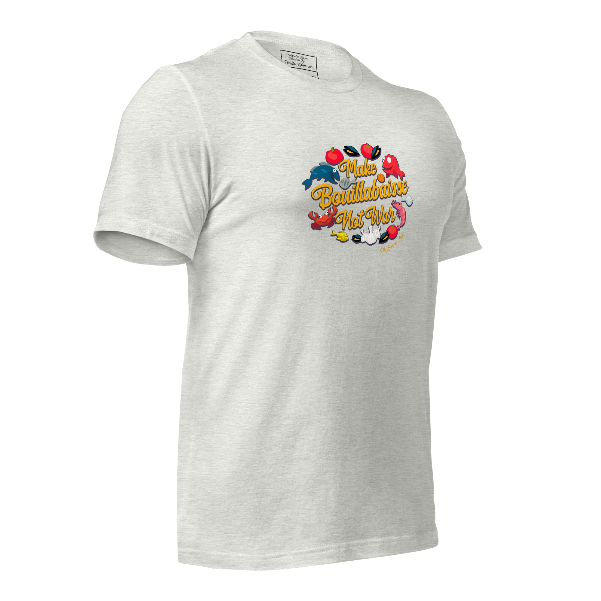 T-shirt en coton unisexe Make Bouillabaisse Not War Oh Bonne Mer sur couleurs chinées claires