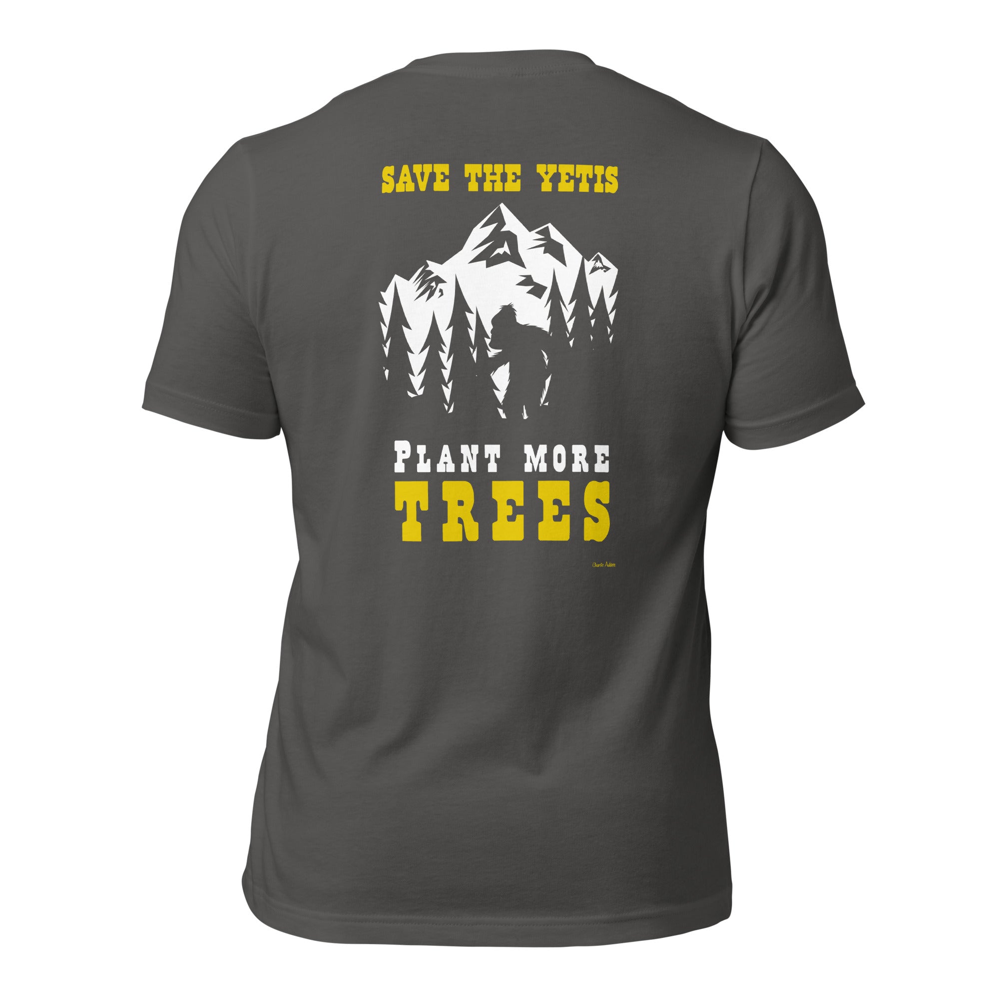 Unisex cotton t-shirt Save the Yetis Plant more Trees on dark colors (front & back)