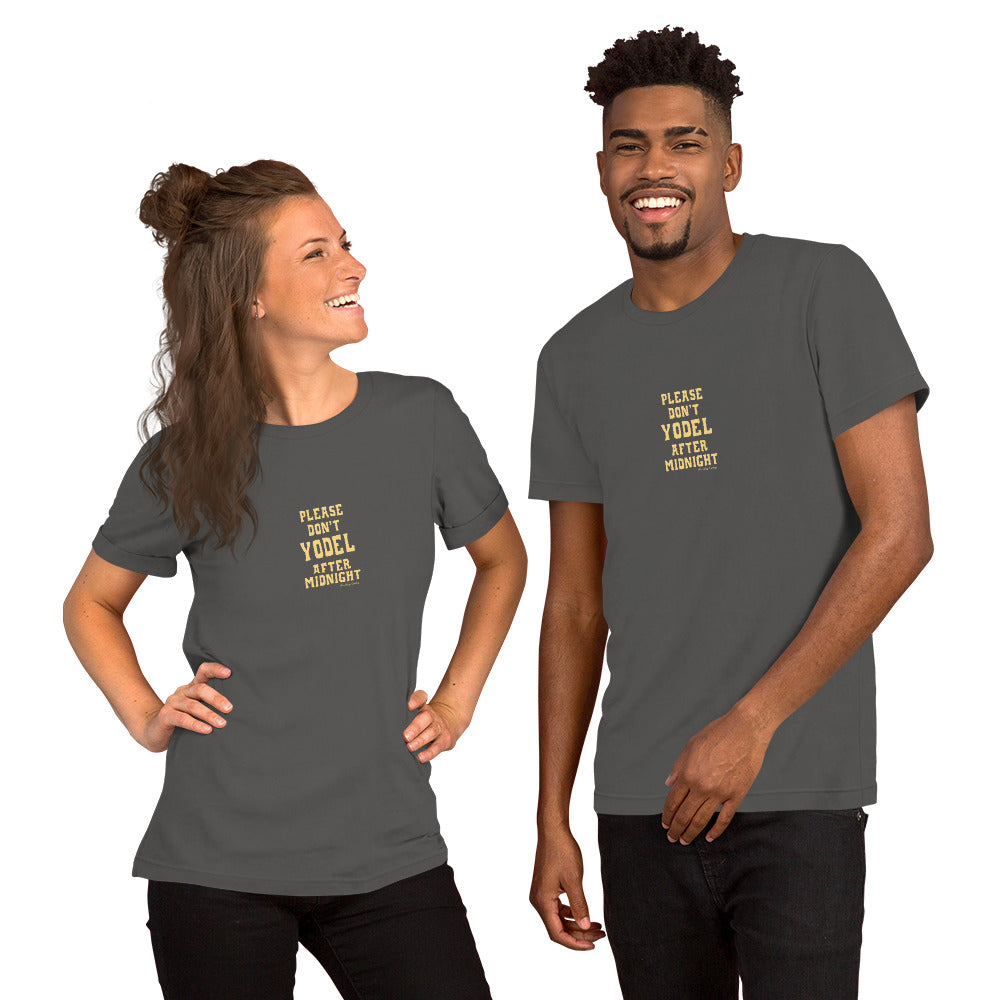 Unisex t-shirt Don't Yodel After Midnight light text