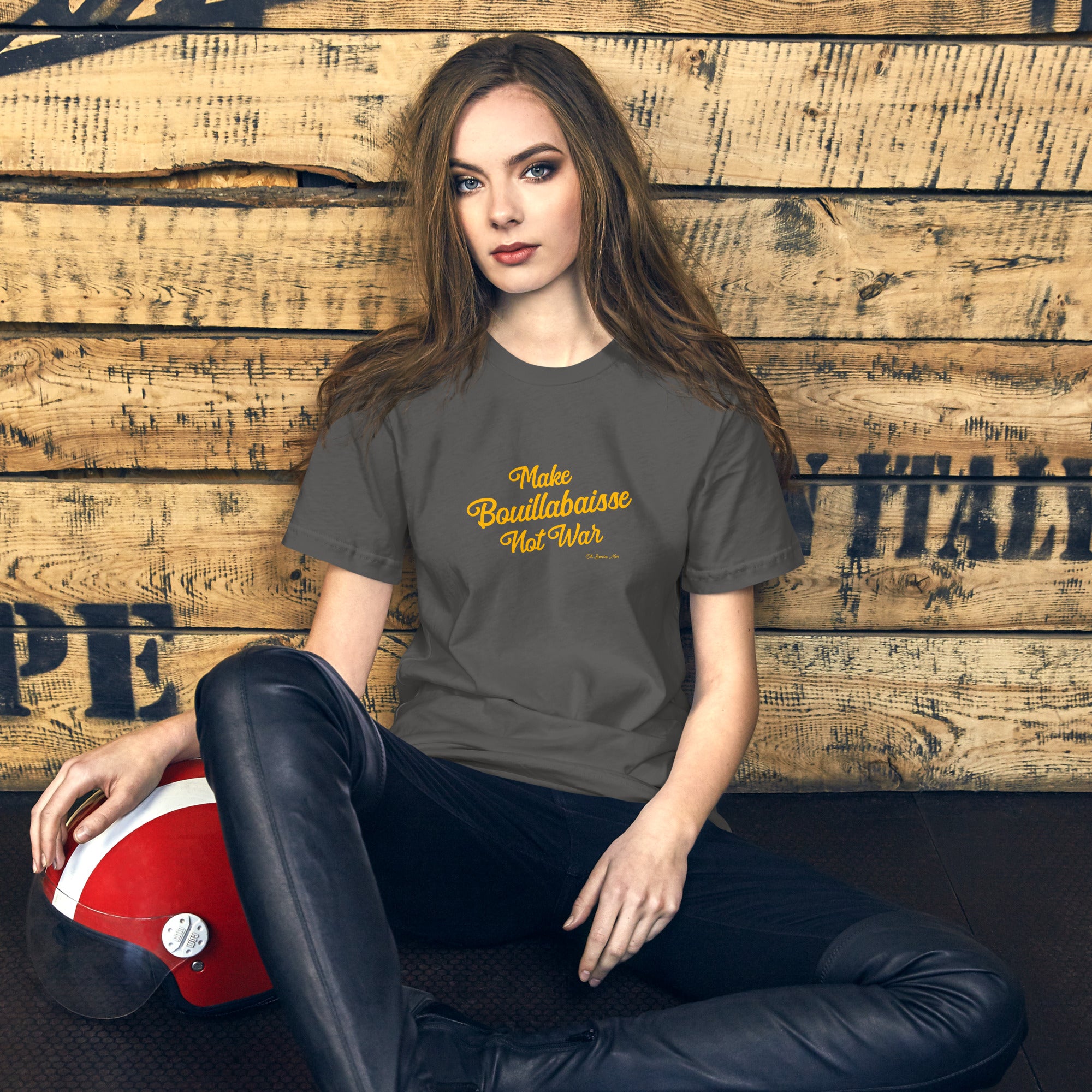 Unisex t-shirt Make Bouillabaisse Not War Text Only on dark colors