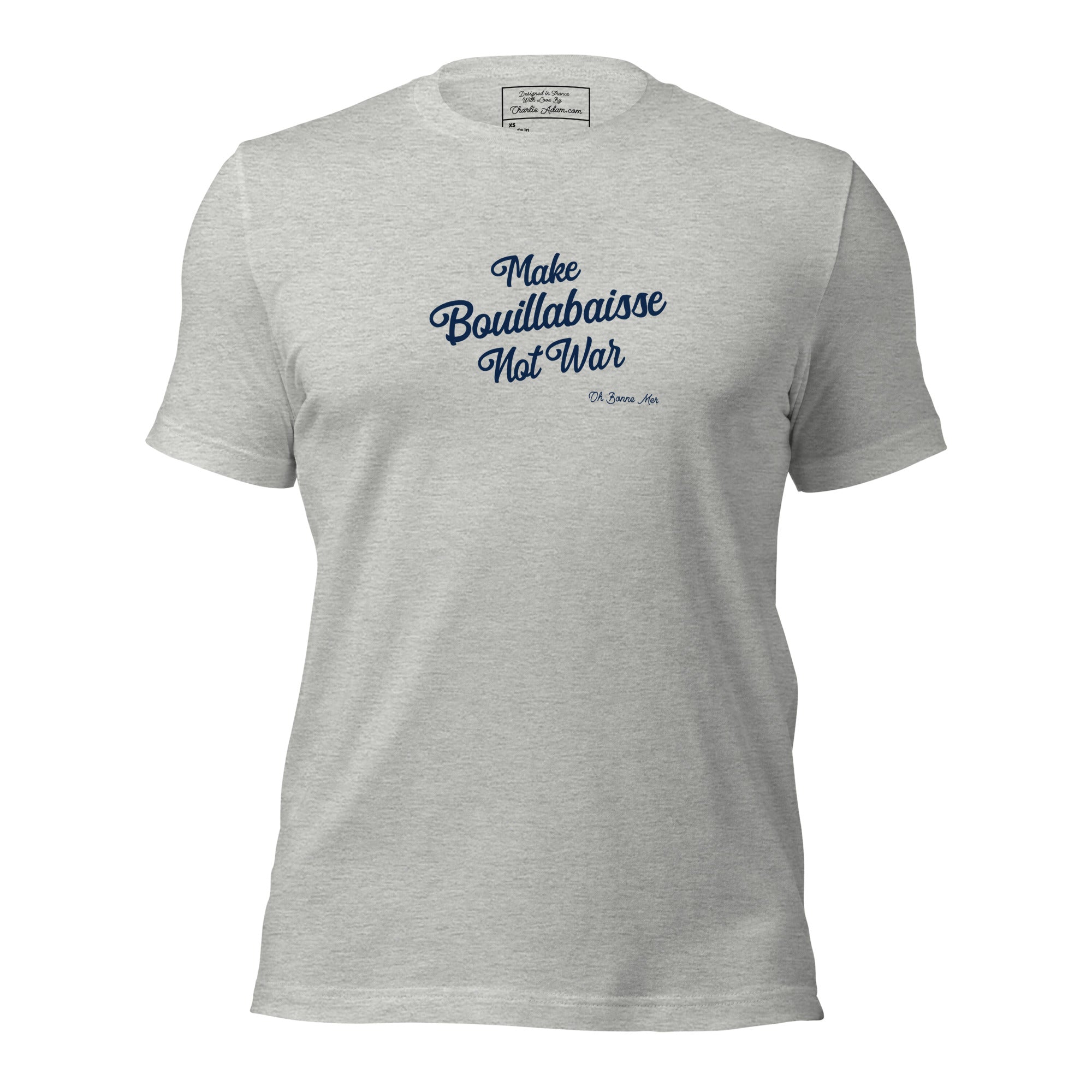 T-shirt en coton unisexe Make Bouillabaisse Not War Text Only sur couleurs chinées claires