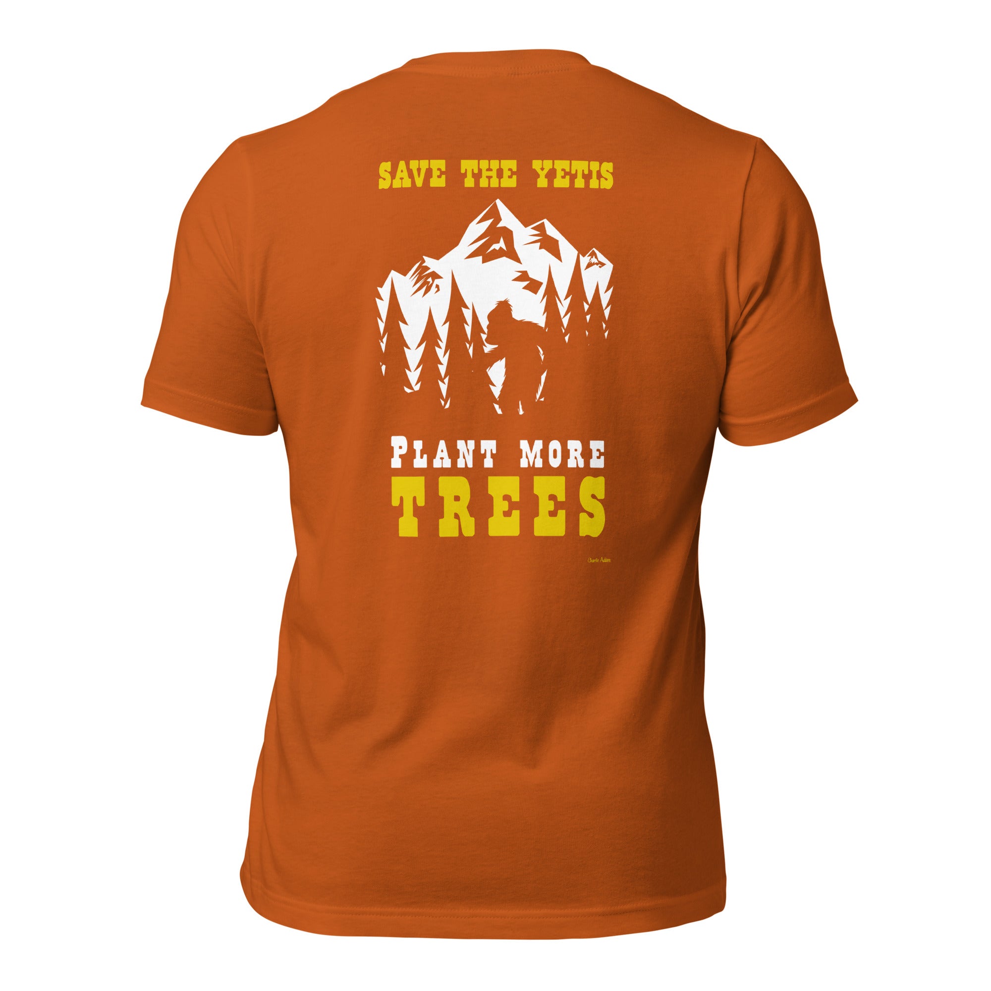 T-shirt en coton unisexe Save the Yetis Plant more Trees sur couleurs vives (face & dos)