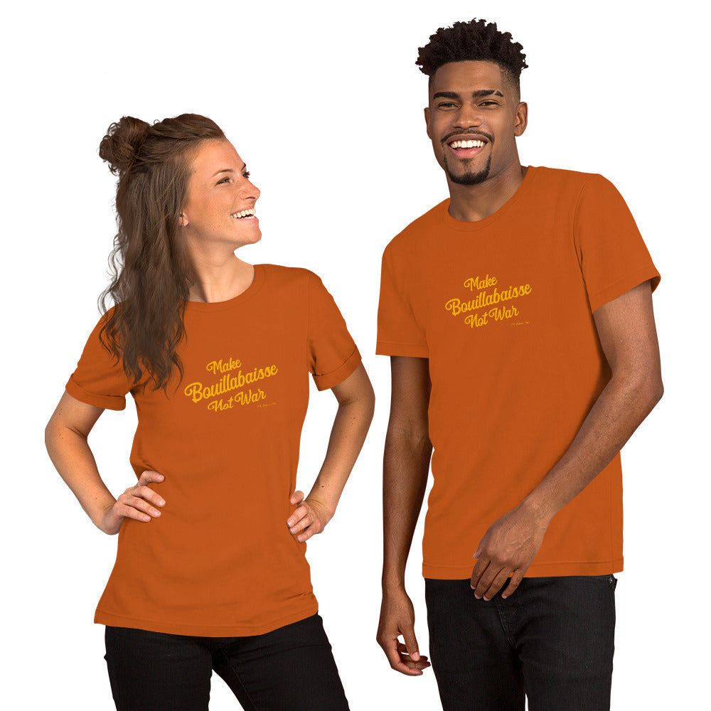 Unisex t-shirt Make Bouillabaisse Not War Text Only on bright colors