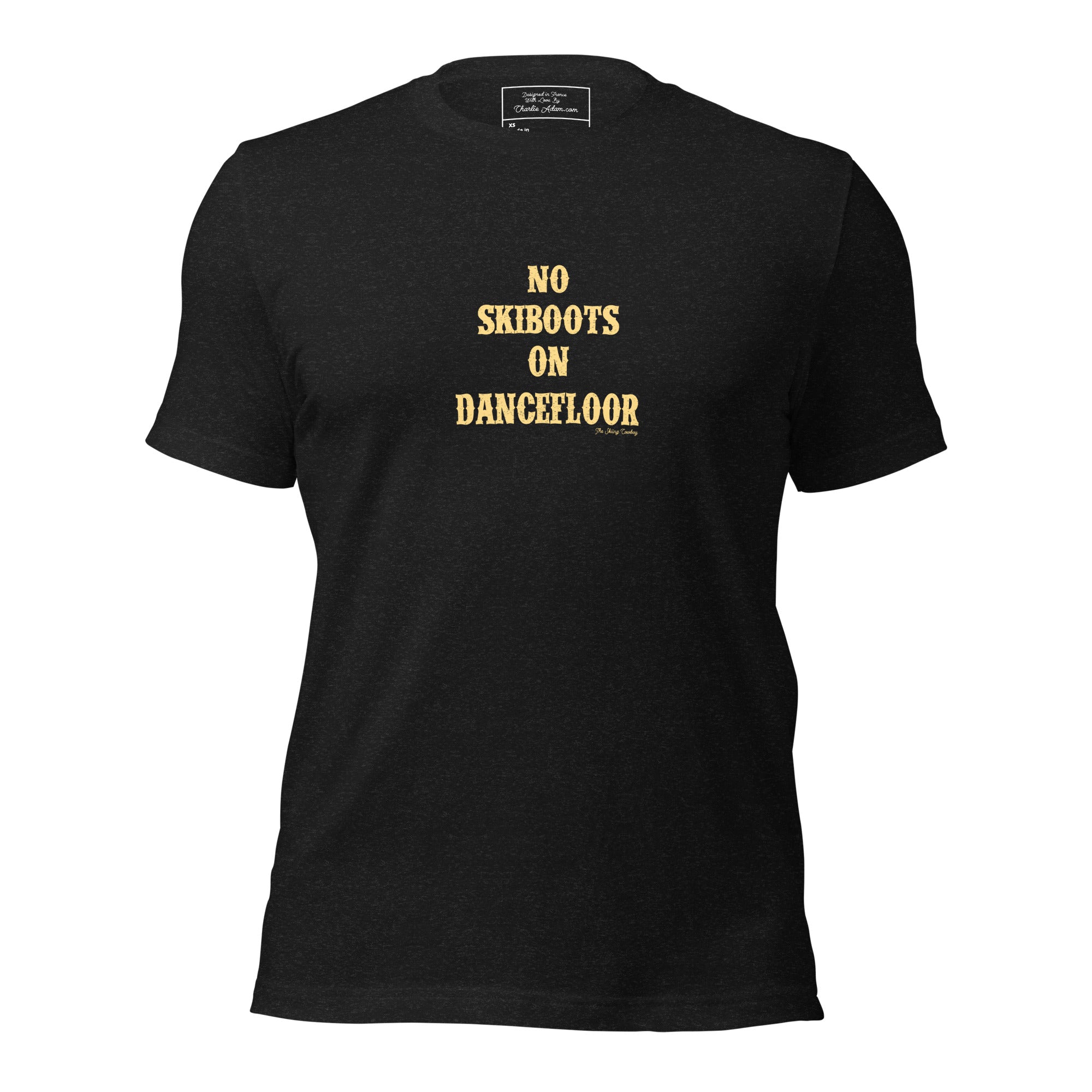 Unisex t-shirt No Skiboots on Dancefloor on dark heather colors