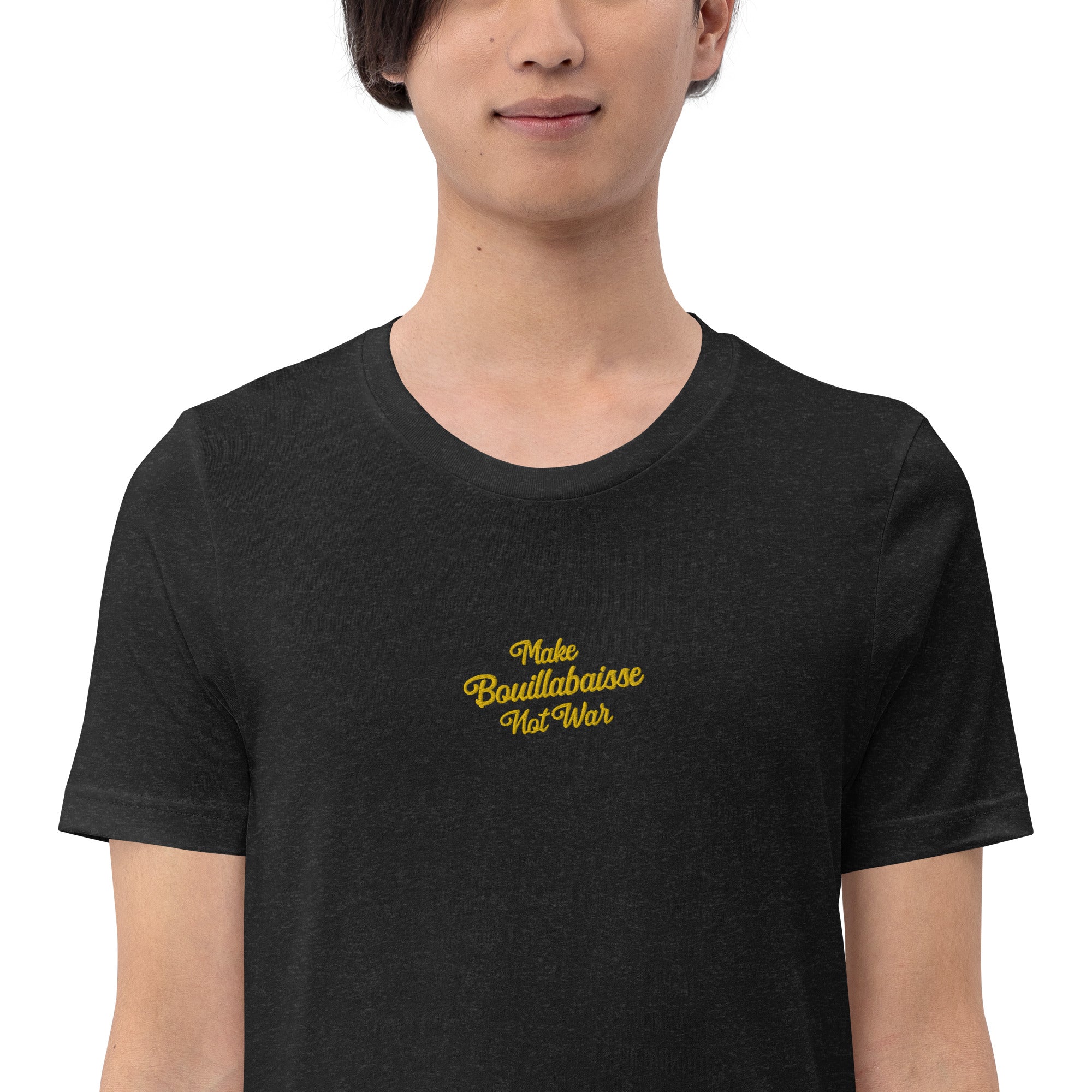 T-shirt en coton unisexe Make Bouillabaisse Not War Text Only brodé gold sur couleurs chinées foncées