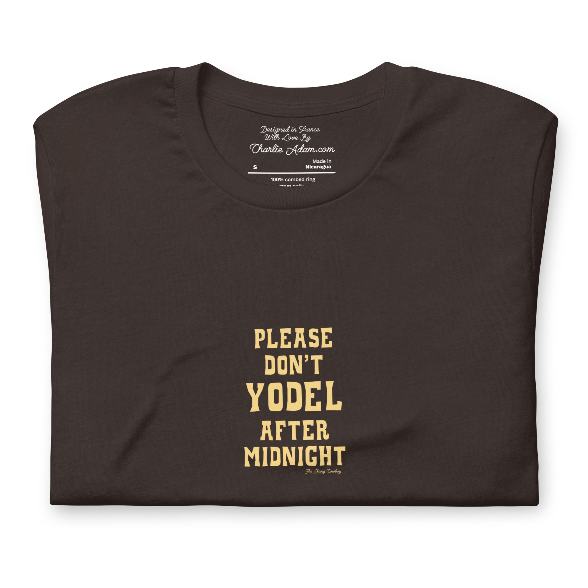 Unisex t-shirt Don't Yodel After Midnight light text