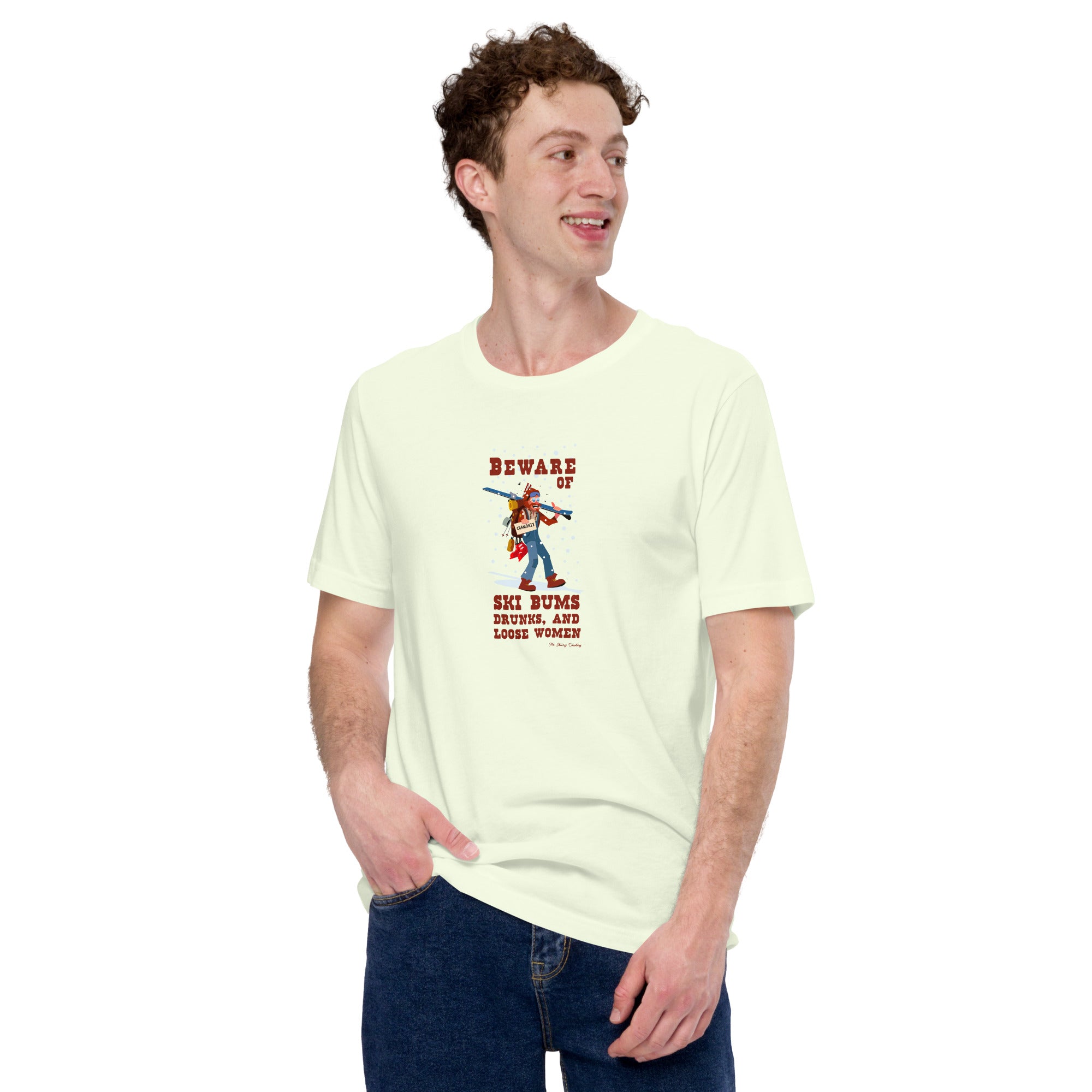 T-shirt en coton unisexe Beware of ski bums, drunks and loose women sur couleurs claires