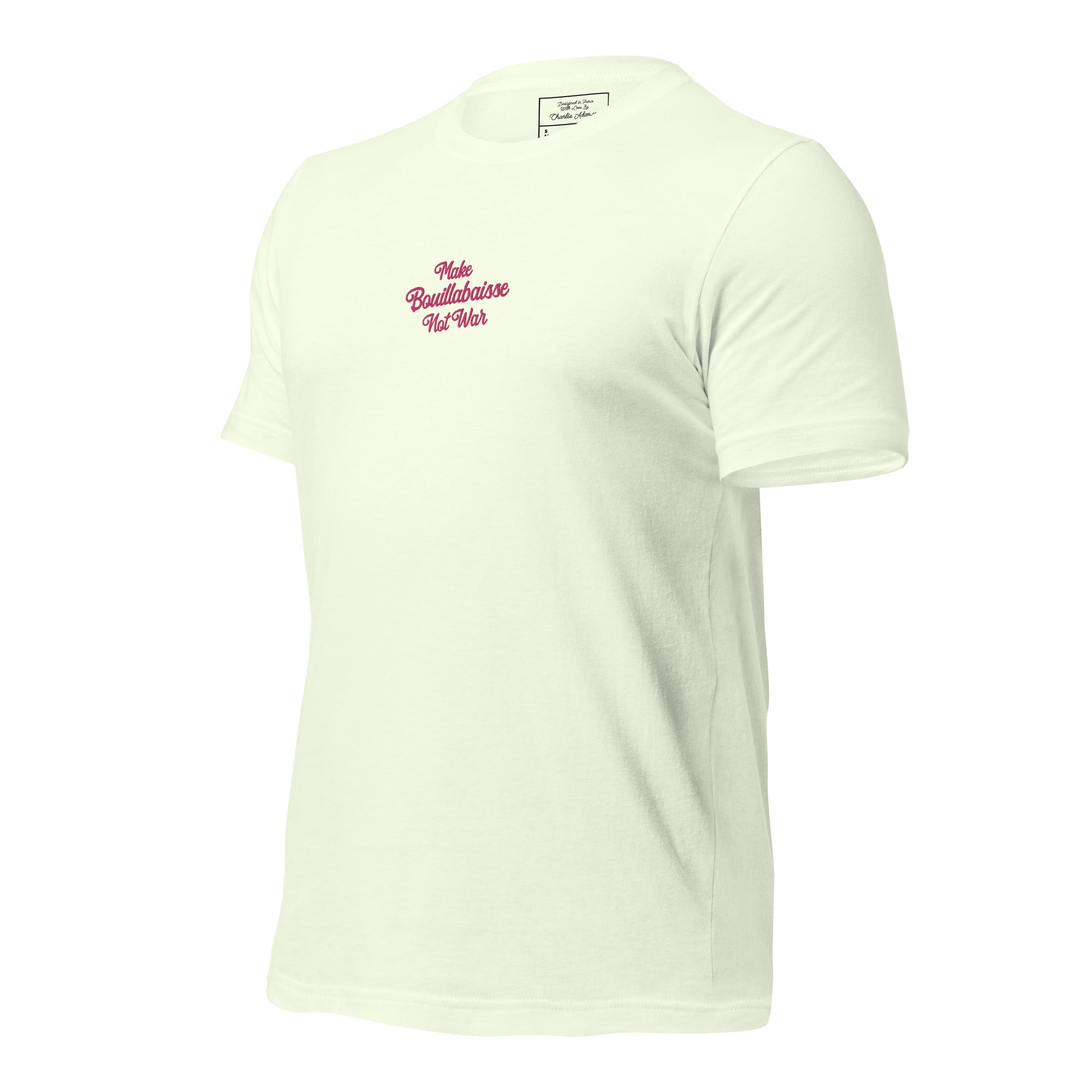 Unisex t-shirt Make Bouillabaisse Not War Text Only flamingo embroidered pattern on light colors