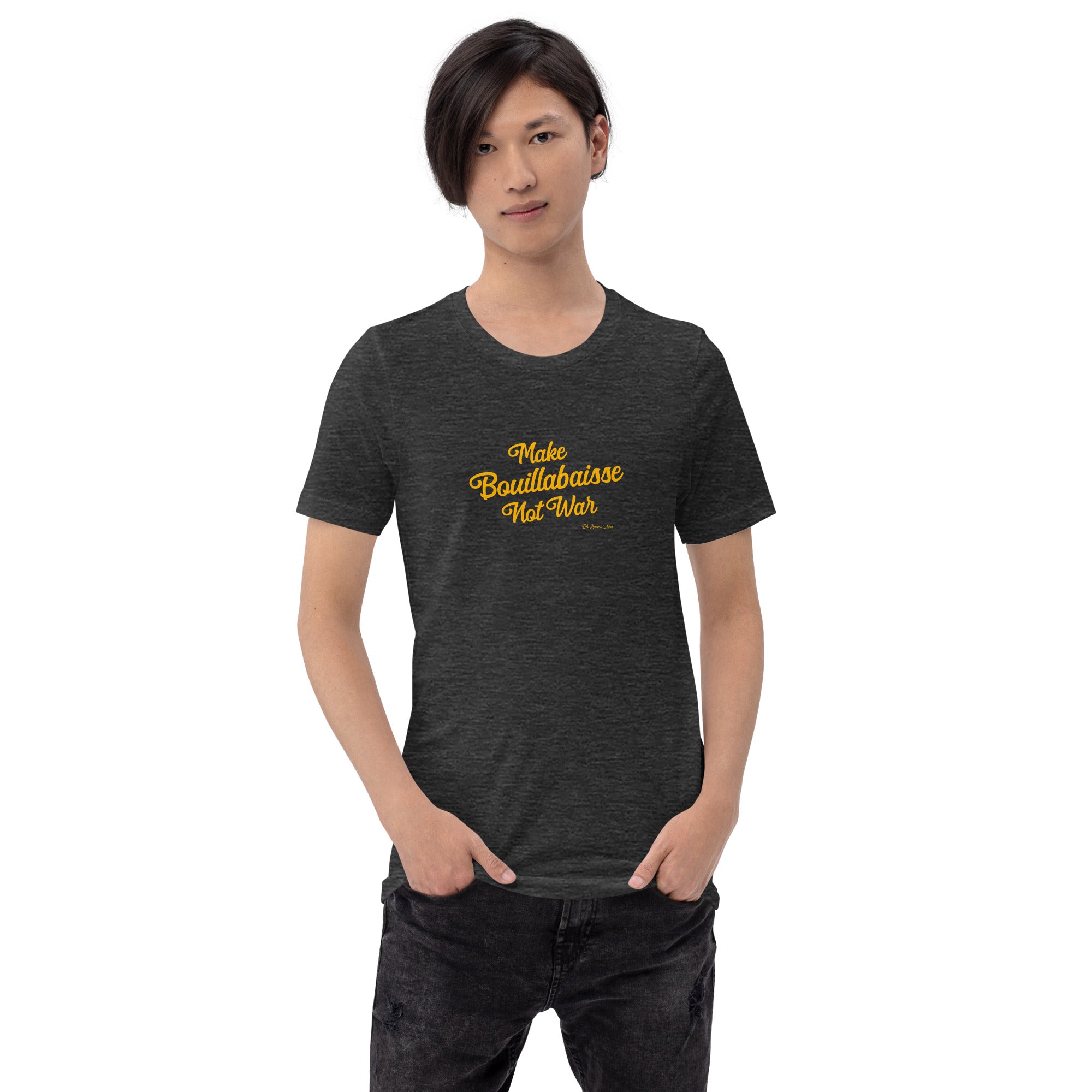 T-shirt en coton unisexe Make Bouillabaisse Not War Text Only sur couleurs chinées foncées