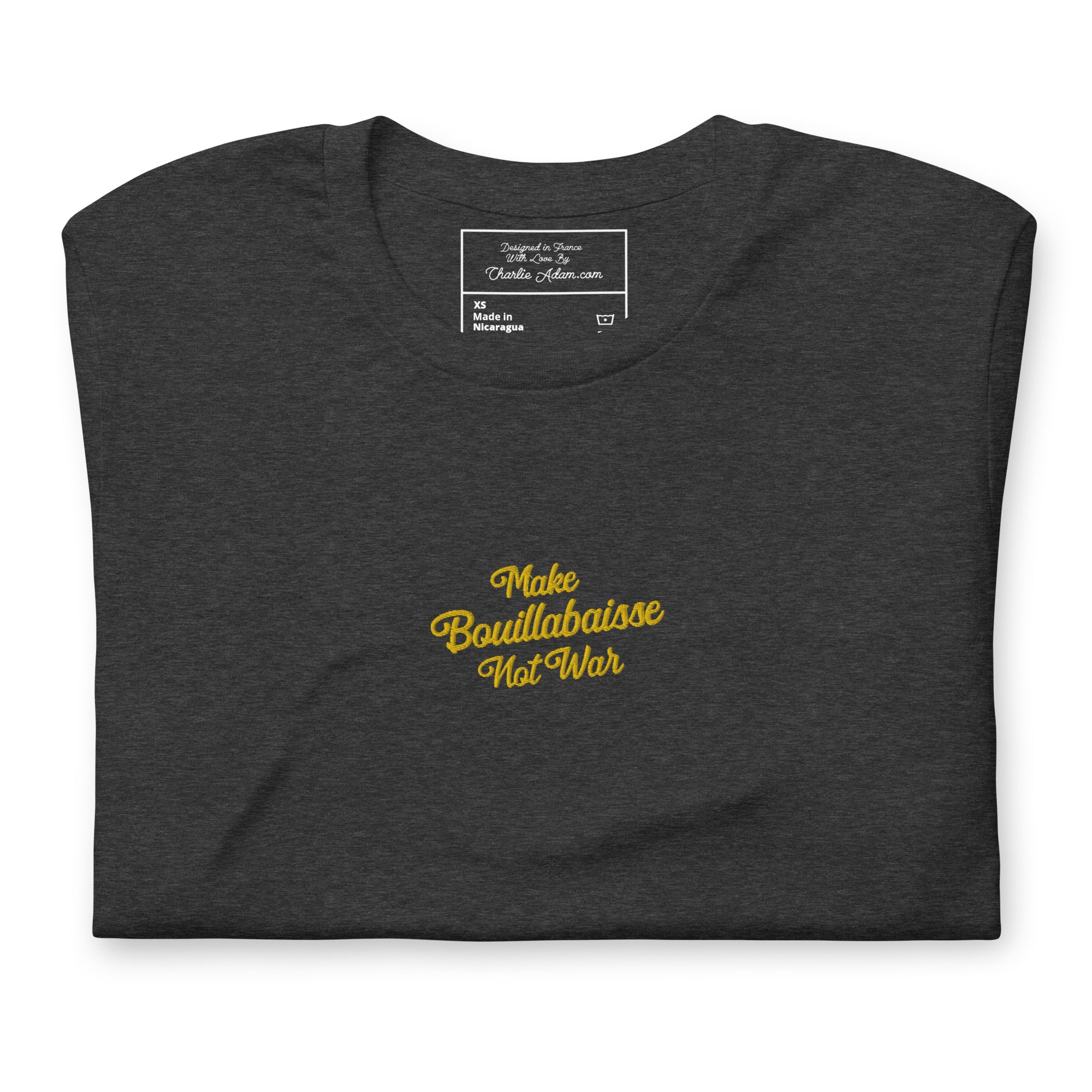 Unisex t-shirt Make Bouillabaisse Not War Text Only gold embroidered pattern on dark heather colors