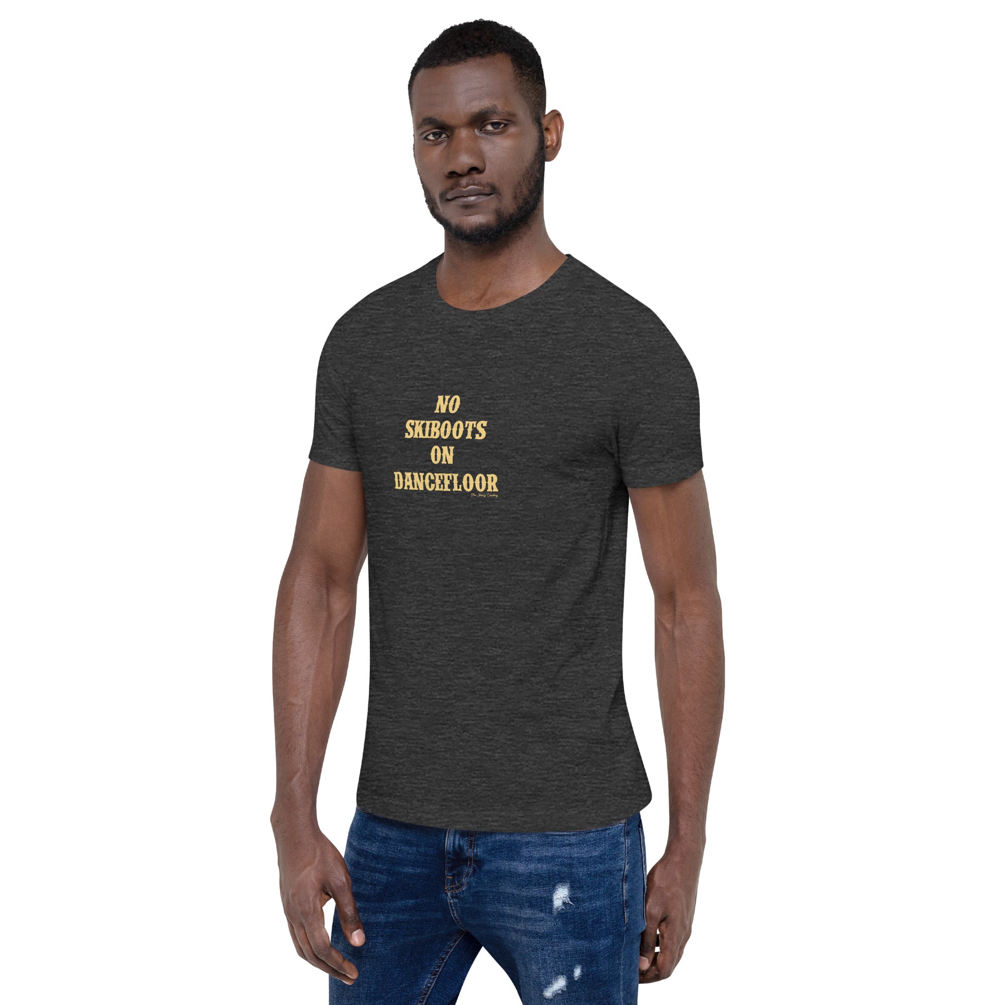 Unisex t-shirt No Skiboots on Dancefloor on dark heather colors