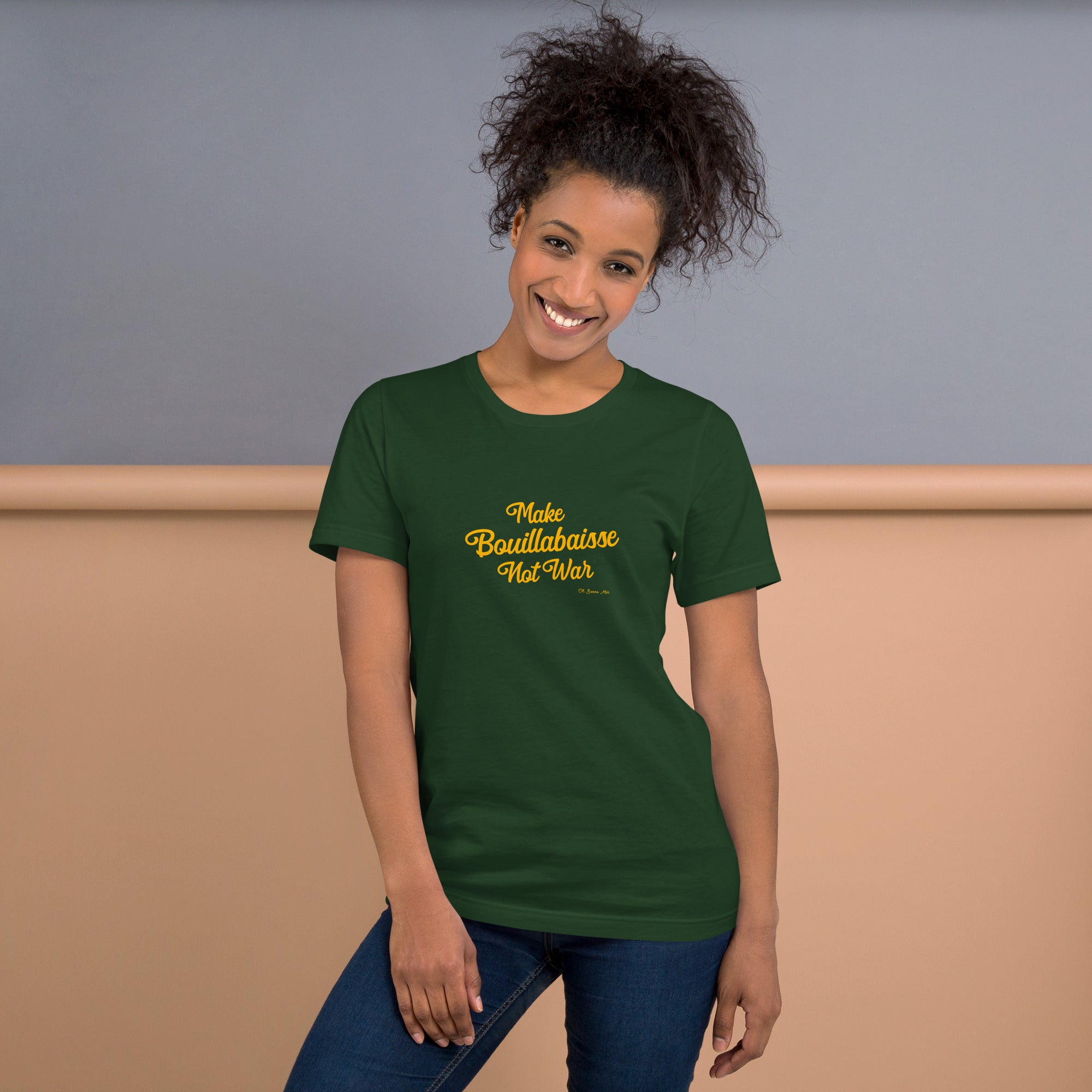 T-shirt en coton unisexe Make Bouillabaisse Not War Text Only sur verts