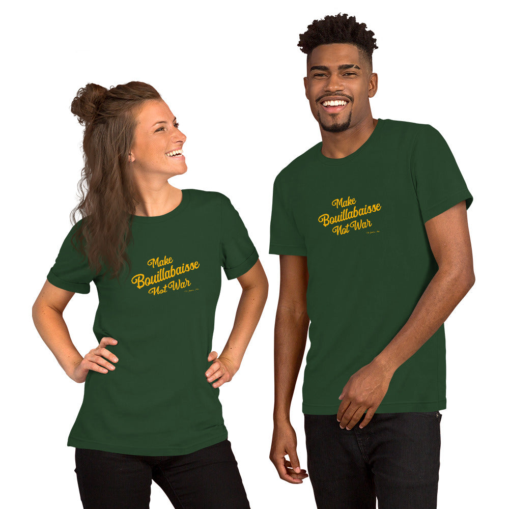 T-shirt en coton unisexe Make Bouillabaisse Not War Text Only sur verts