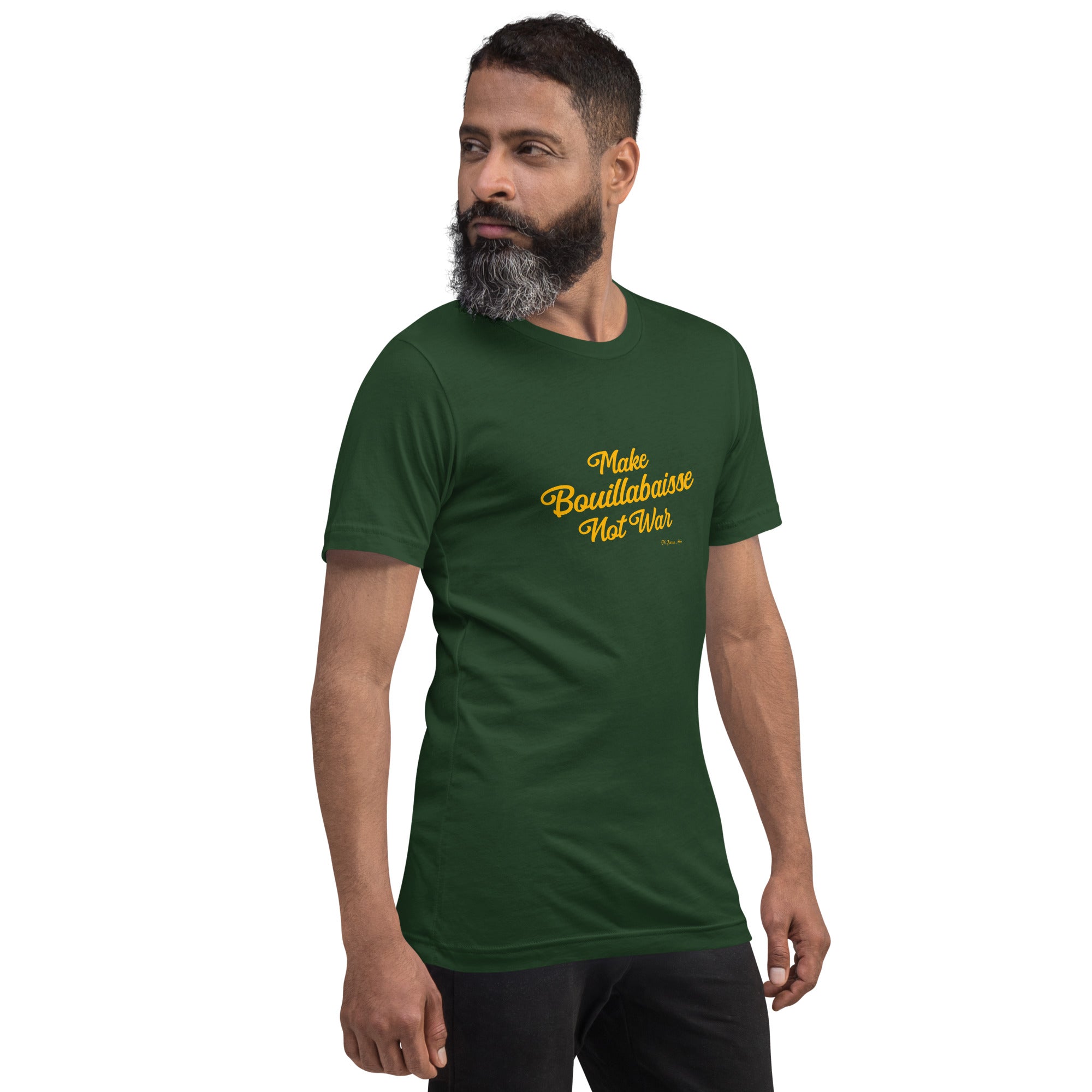 T-shirt en coton unisexe Make Bouillabaisse Not War Text Only sur verts